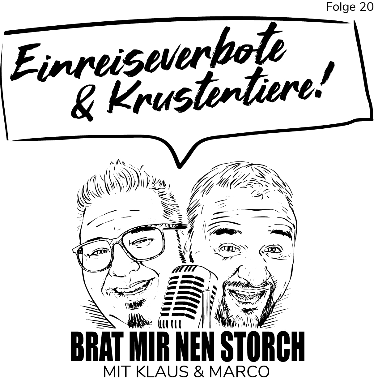 Brat mir nen Storch - 20 - Einreiseverbote & Krustentiere!