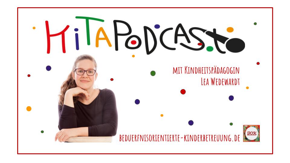 Der Kita Podcast für bedürfnisorientierte Pädagogik