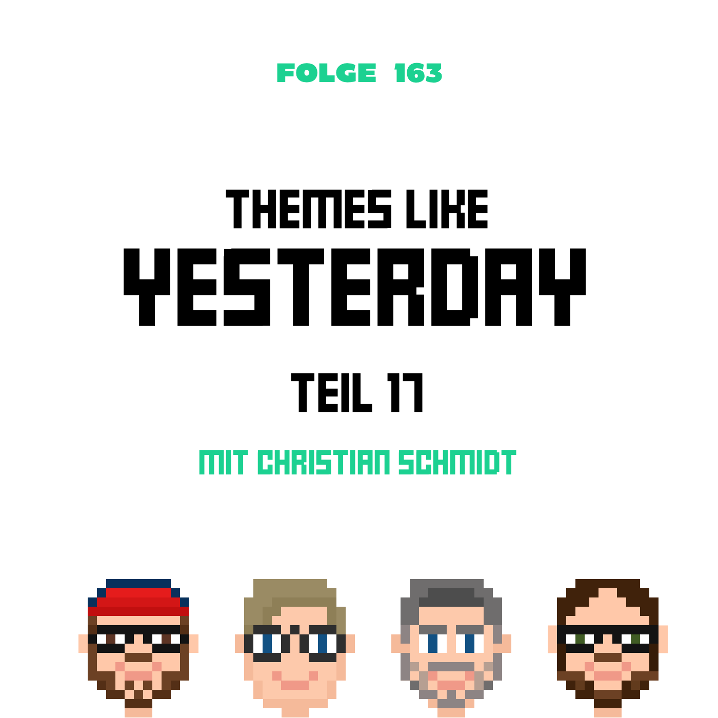 Themes Like Yesterday 17 - mit Christian Schmidt (Folge 163) Themes Like Yesterday 17 - mit Christian Schmidt (Folge 163)