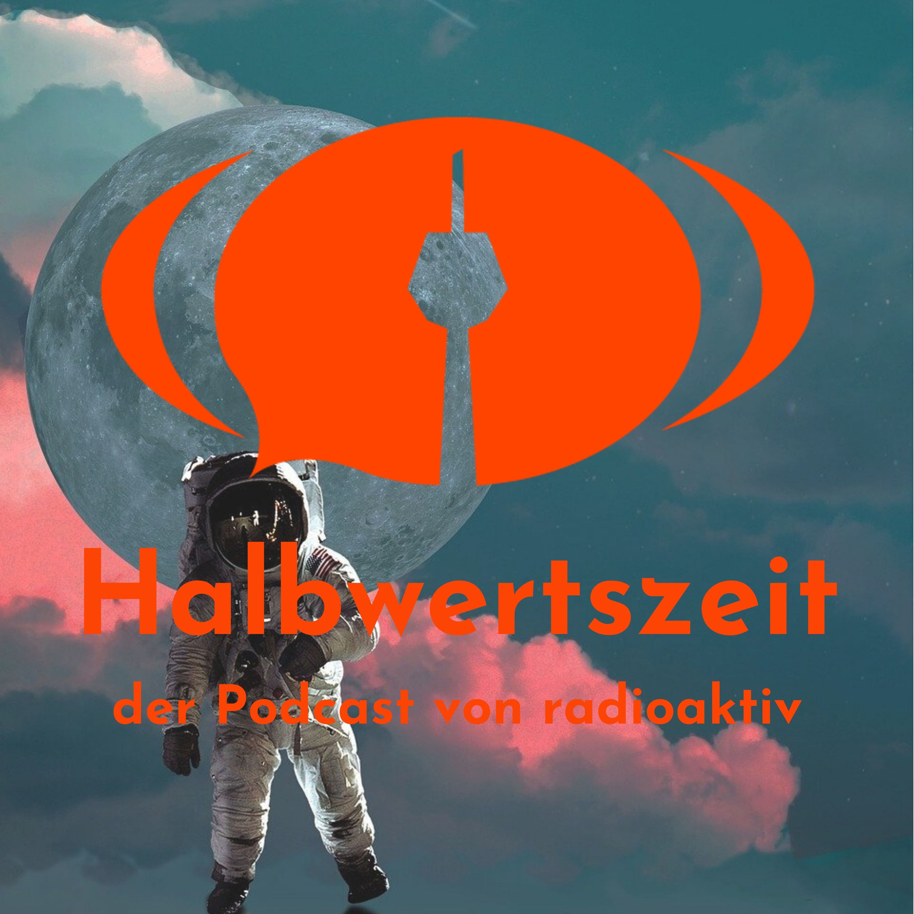 Halbwertszeit – der Podcast von radioaktiv