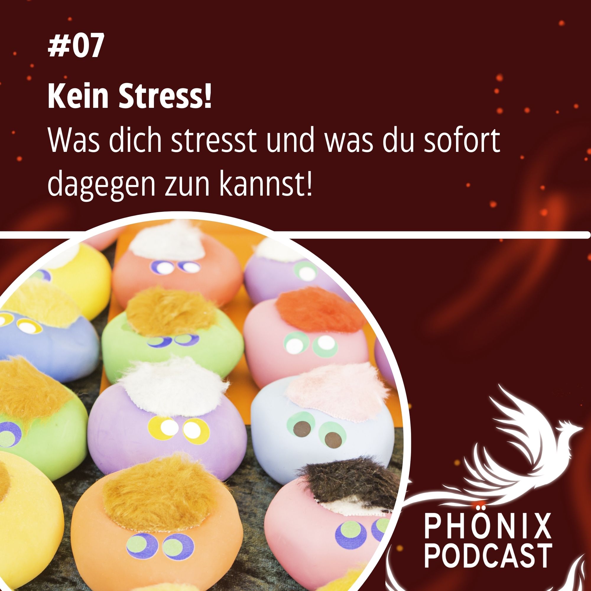 Kein Stress! Was dich stresst und was du sofort dagegen tun kannst #07 - podcast episode cover