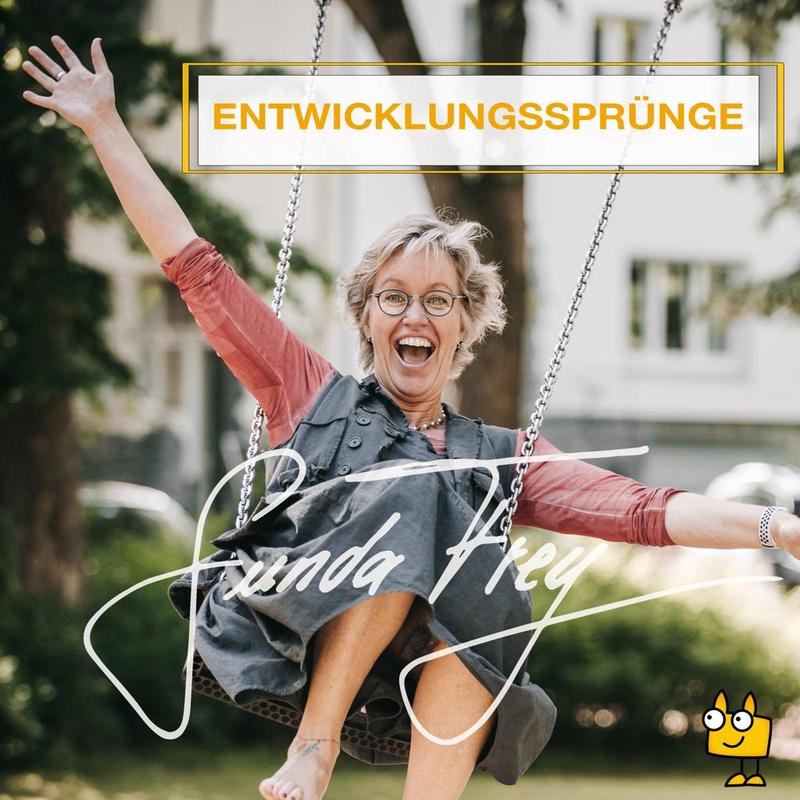 Entwicklungssprünge - FreyMut für die Ohren. Traumawissen für die Welt.