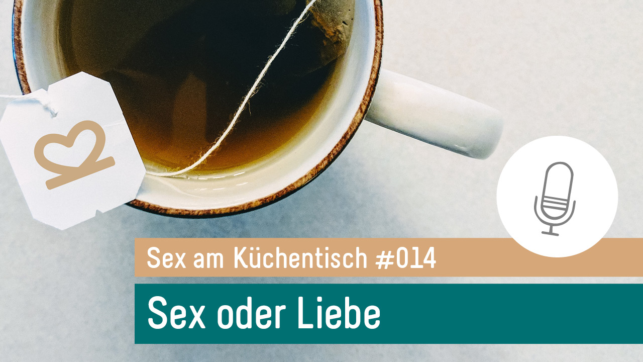 Sex am Küchentisch - Entspannte Sexualität leben