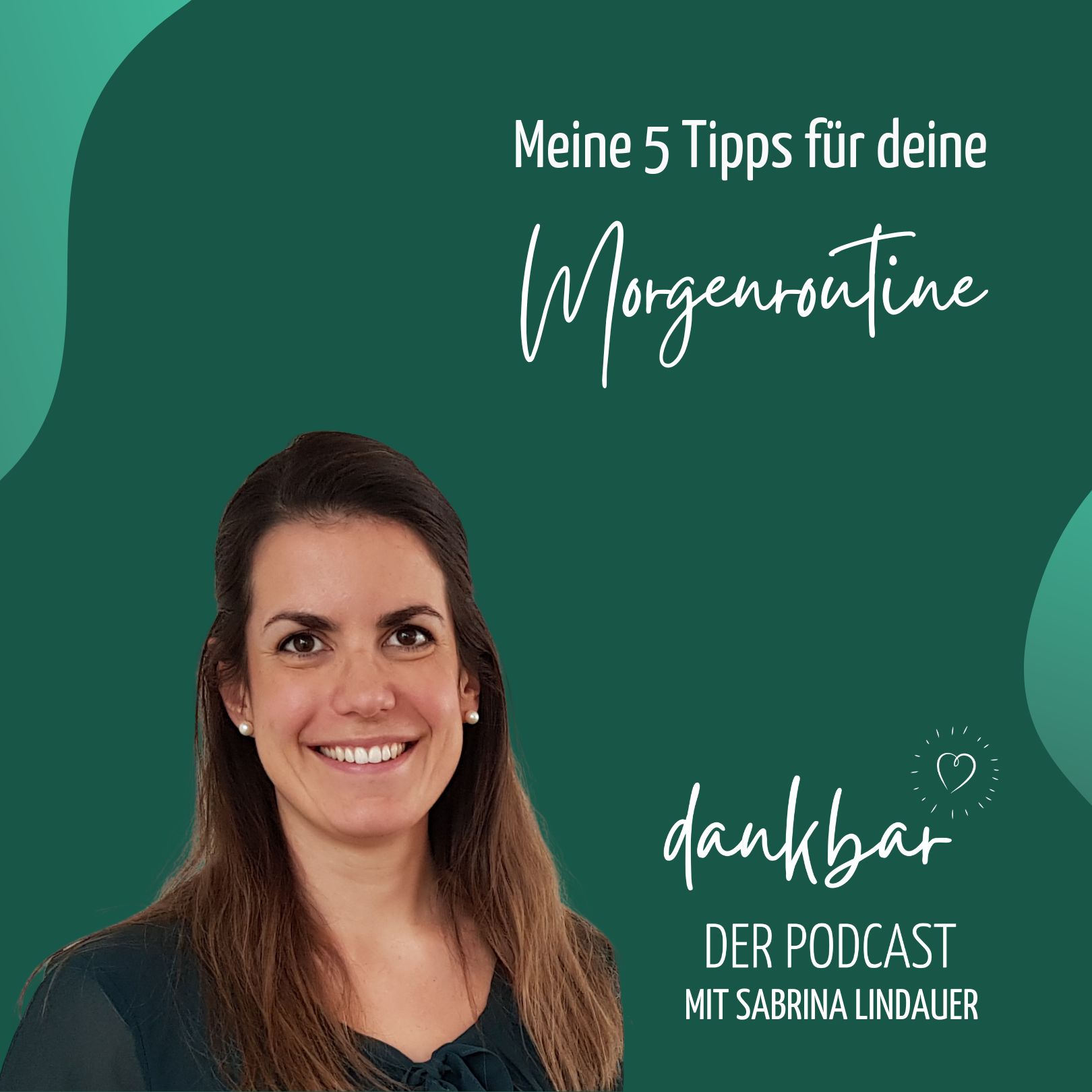 dankbar - der Podcast für die Entdeckerin in dir