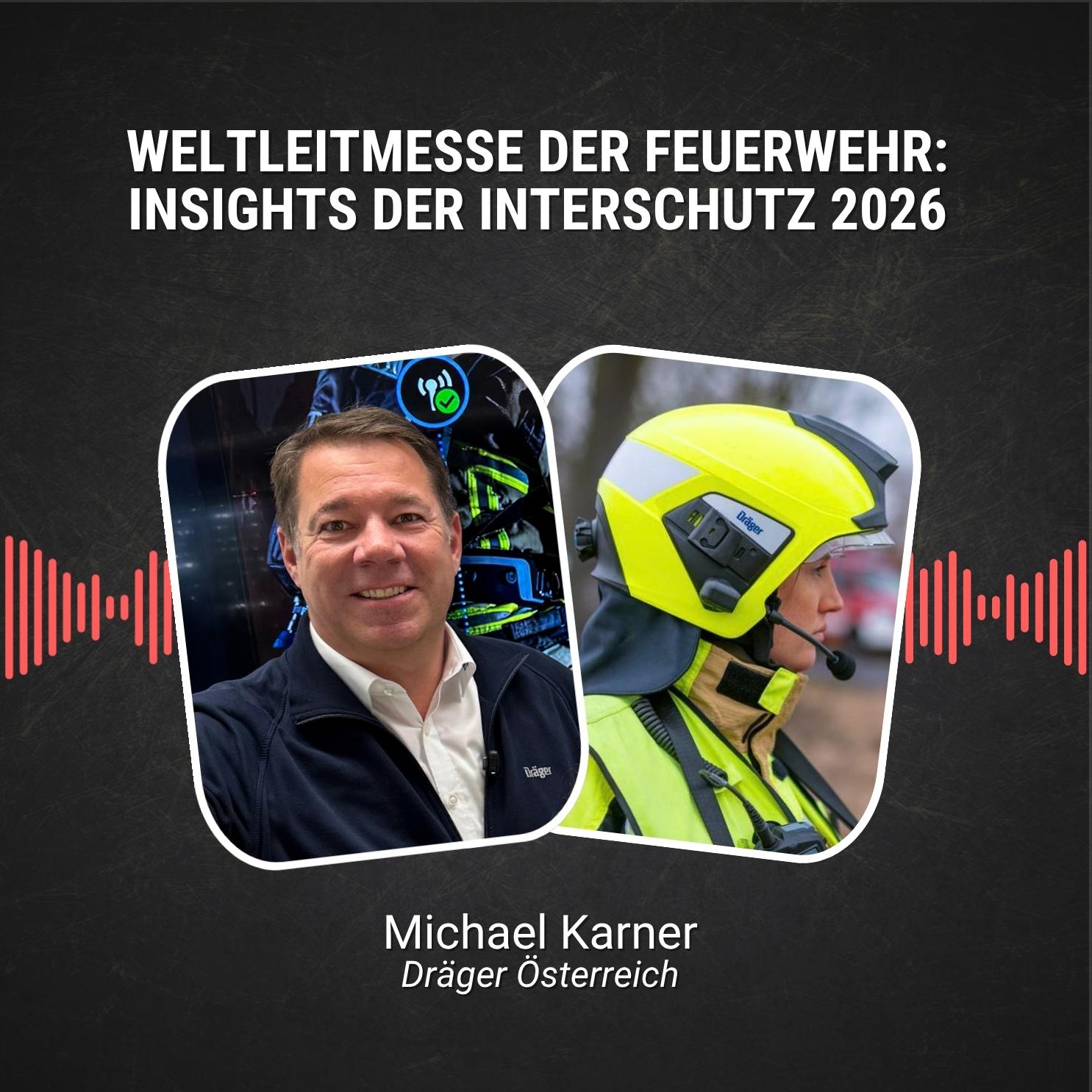 #122: Weltleitmesse der Feuerwehr: Insights der Interschutz 2026