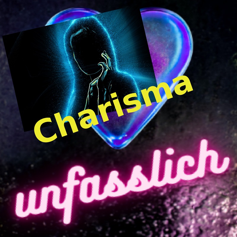 Positive Ausstrahlung / Charisma
