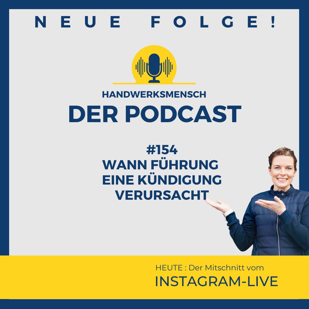 #154 - Wann Führung eine Kündigung verursacht