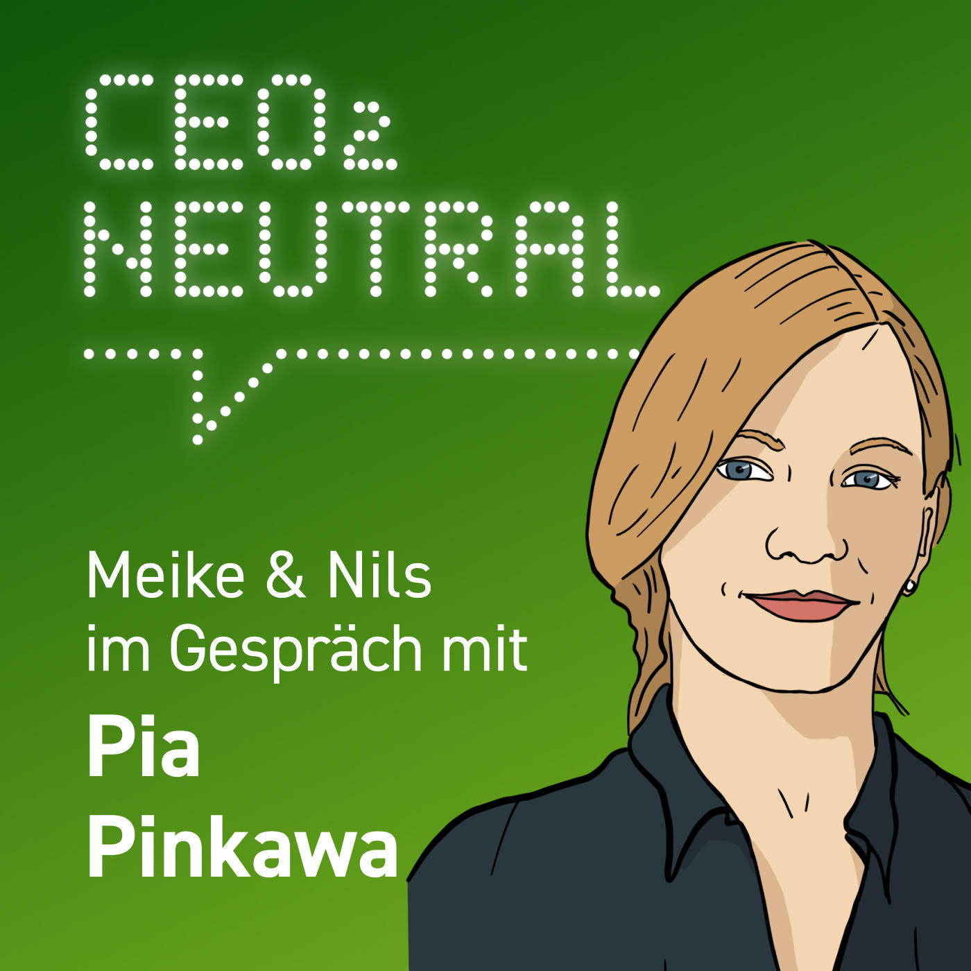 CEO2-neutral - Der Interview-Podcast für mehr Nachhaltigkeit im Unternehmen