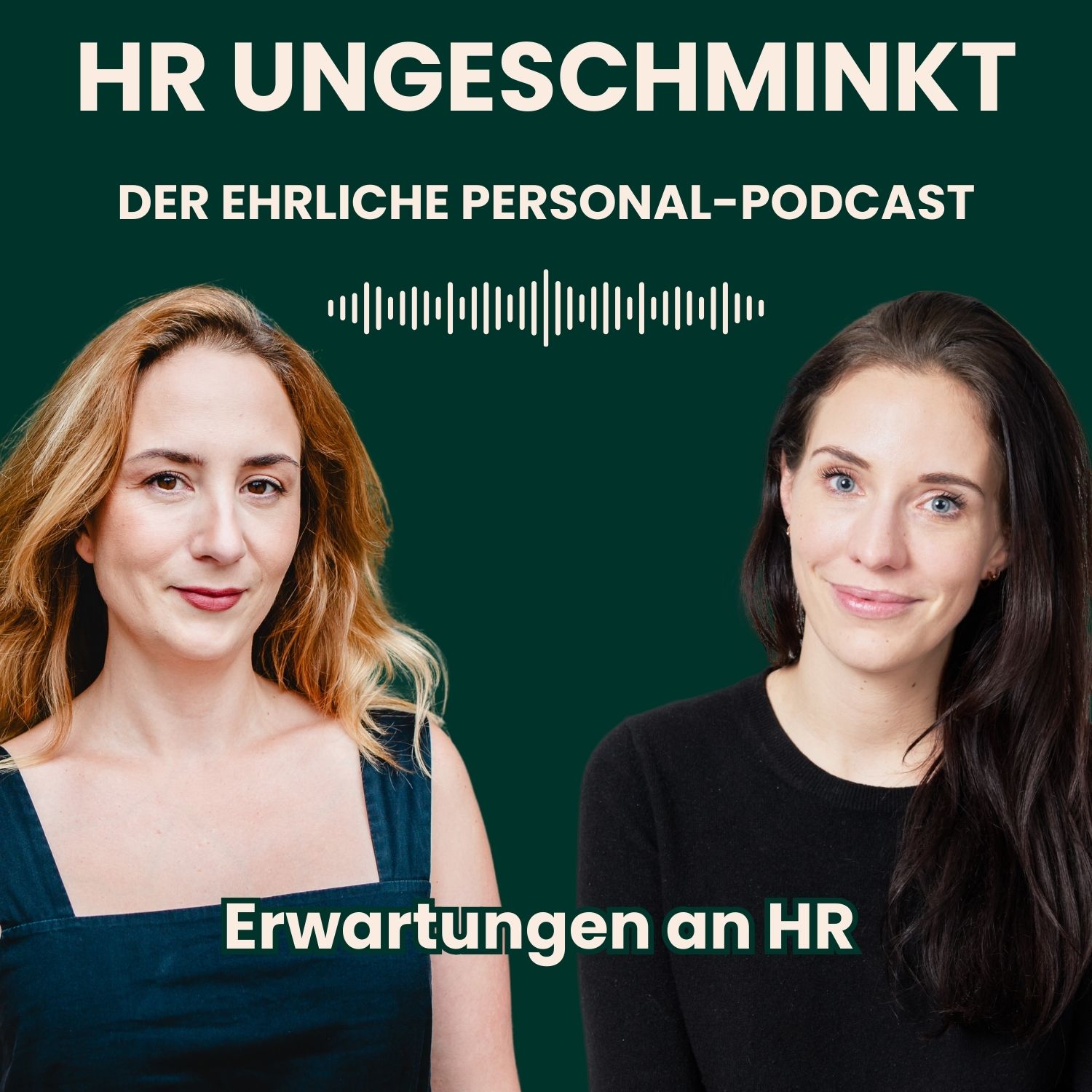 HR ungeschminkt – der ehrliche Personal-Podcast