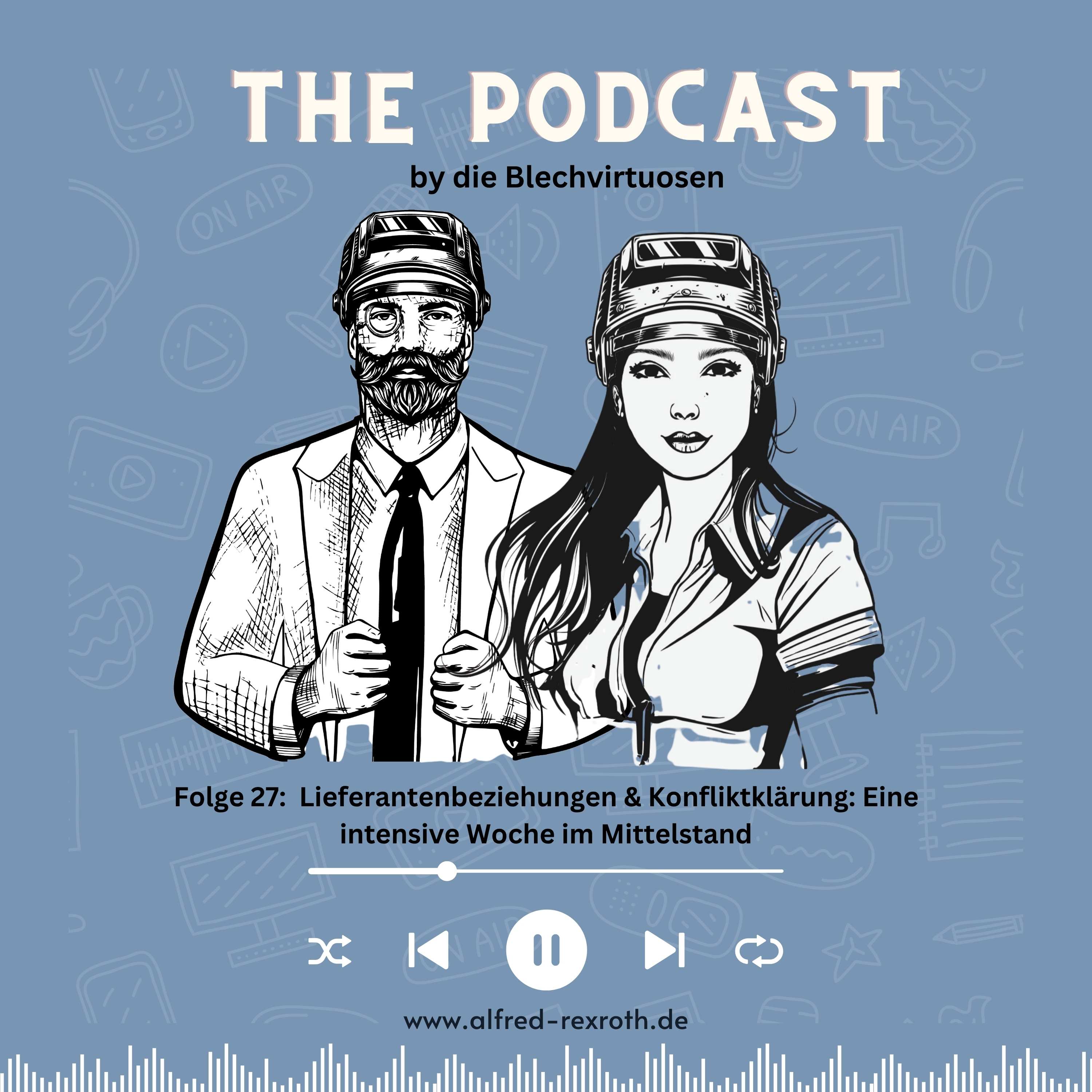 Folge 27: Lieferantenbeziehungen & Konfliktklärung: Eine intensive Woche im Mittelstand episode artwork