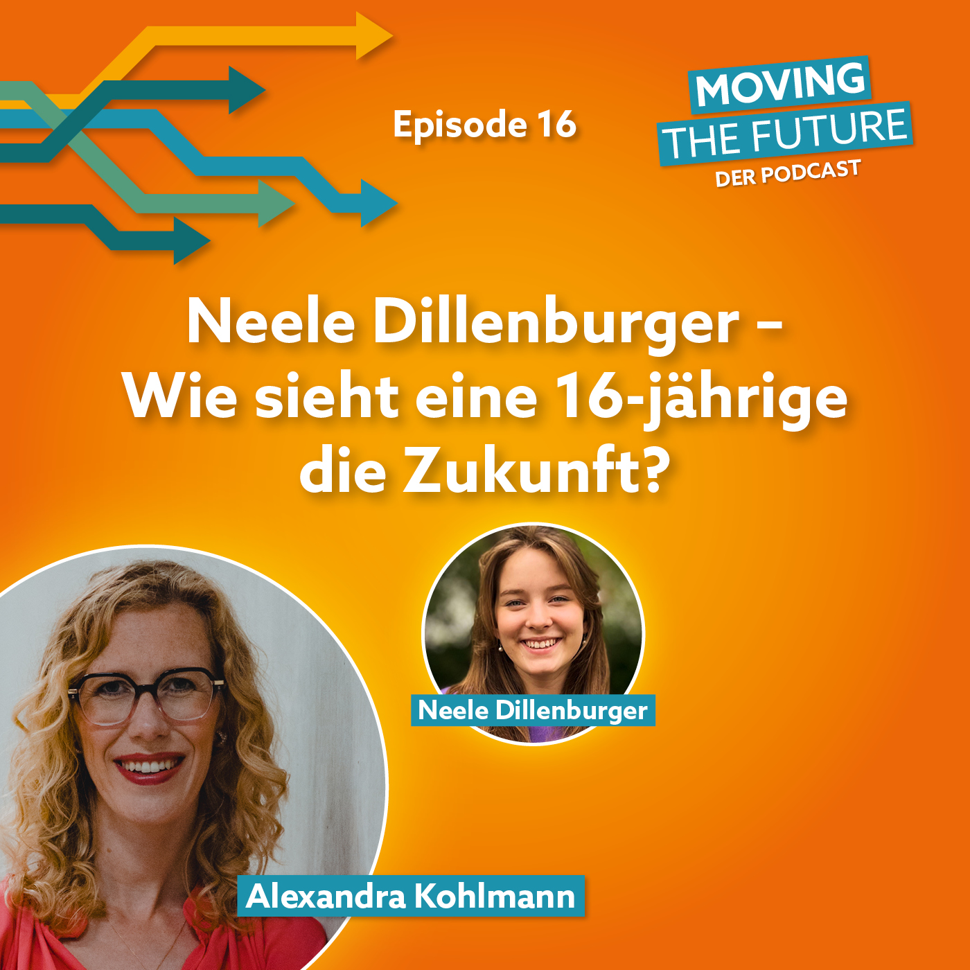 16 – Neele Dillenburger – Wie sieht eine 16-jährige die Zukunft? episode artwork
