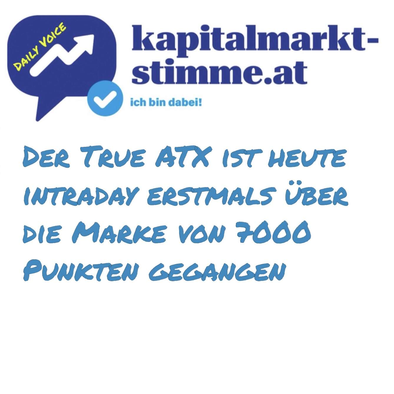 kapitalmarkt-stimme.at daily voice 219/365: Der True ATX ist heute intraday erstmals über die Marke von 7000 Punkten gegangen