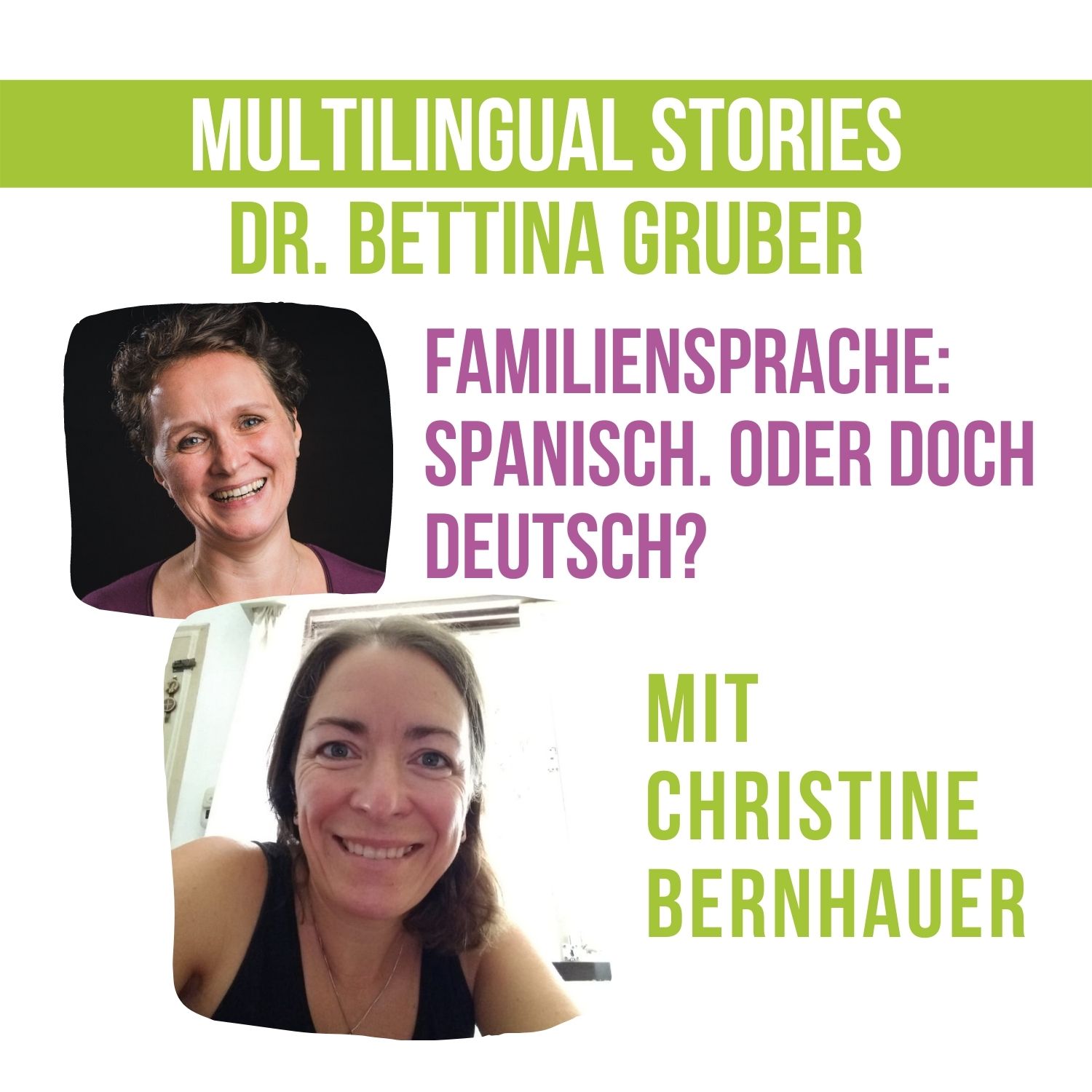 Familiensprache: Spanisch. Oder doch Deutsch? | die Linguistin im Gespräch mit Christine Bernhauer