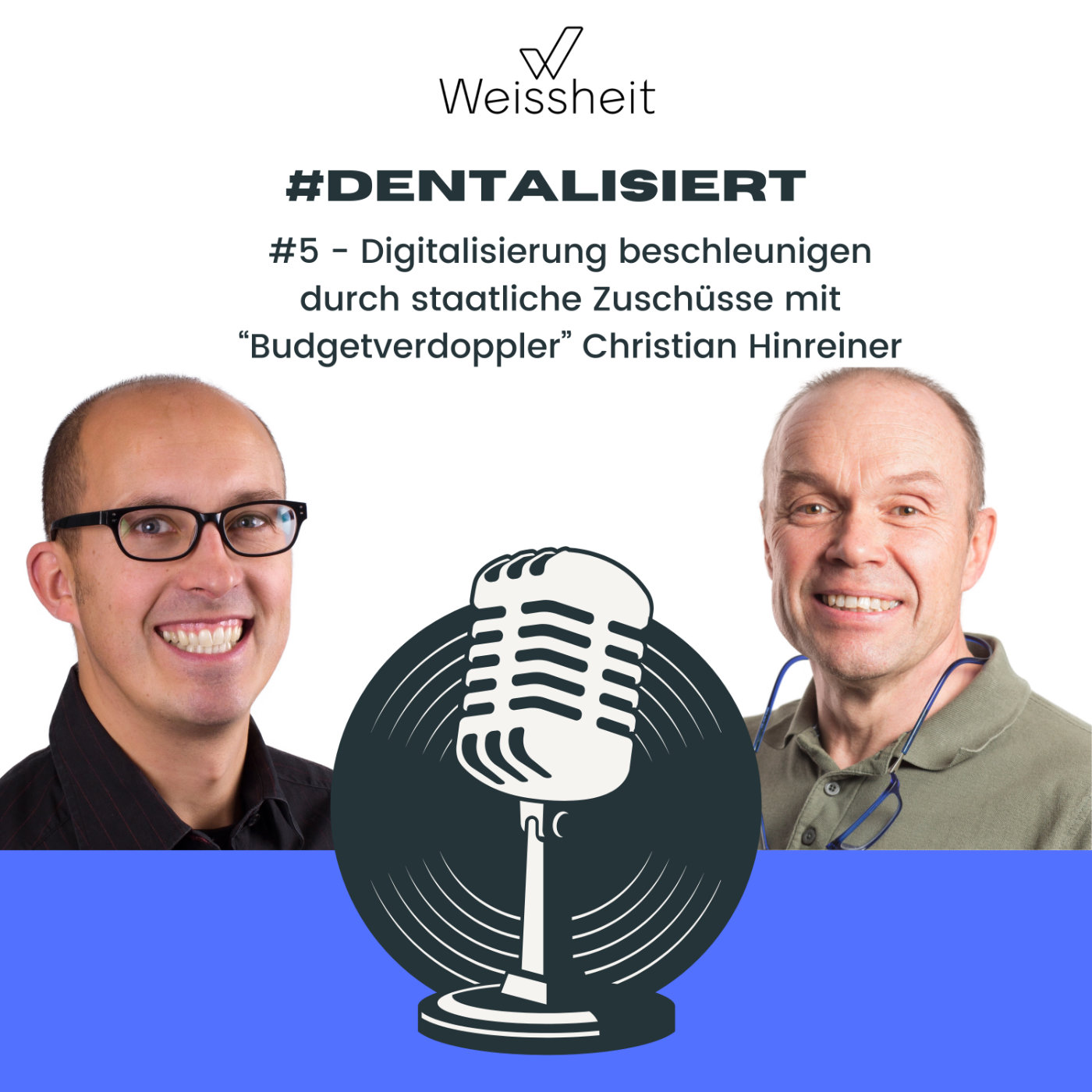 #dentalisiert - der Weissheit IT und Marketing Podcast