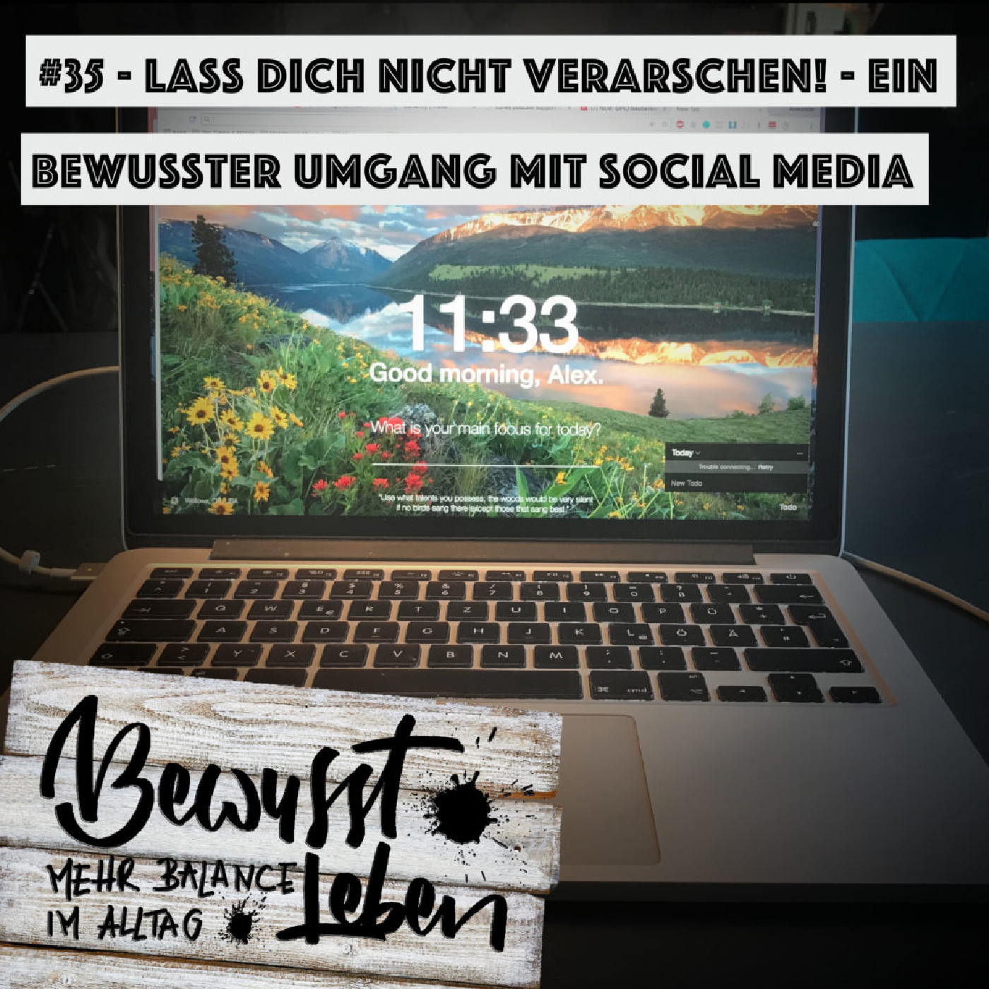 Bewusst leben.