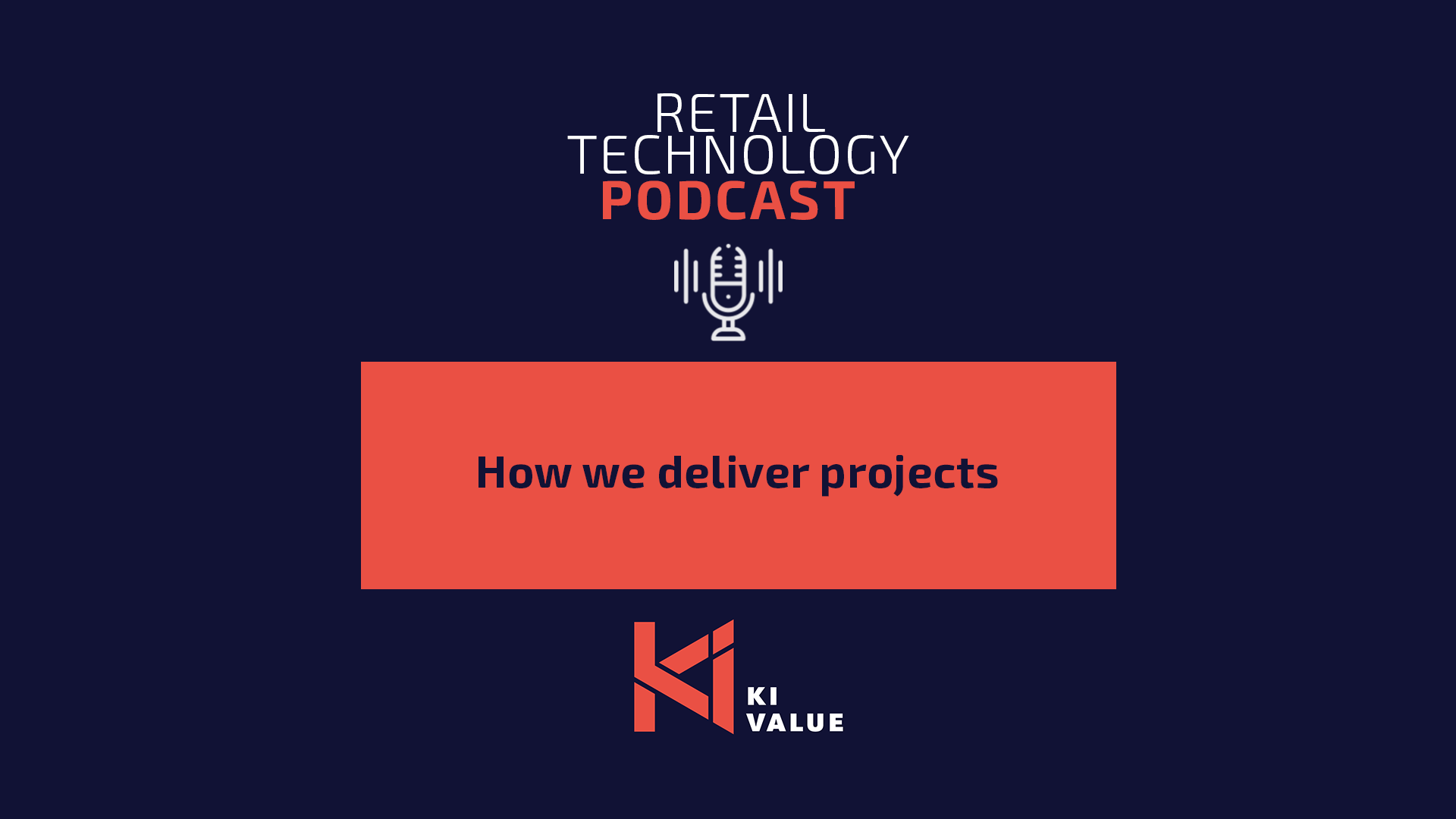 KIVALUE Retail Technology Podcast