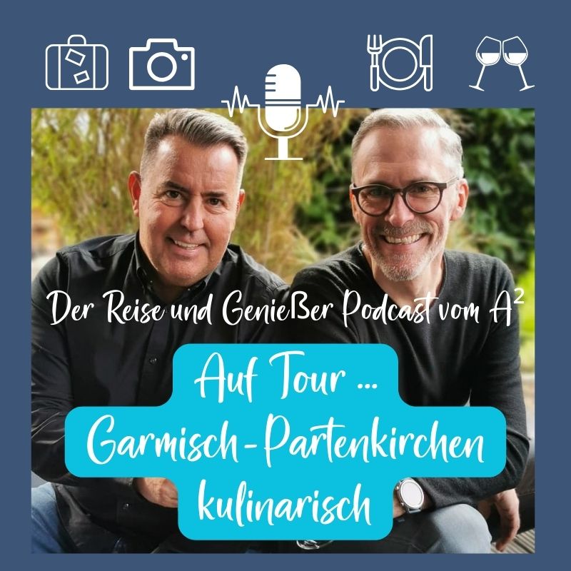 Folge 29: Garmisch Partenkirchen 'kulinarisch'