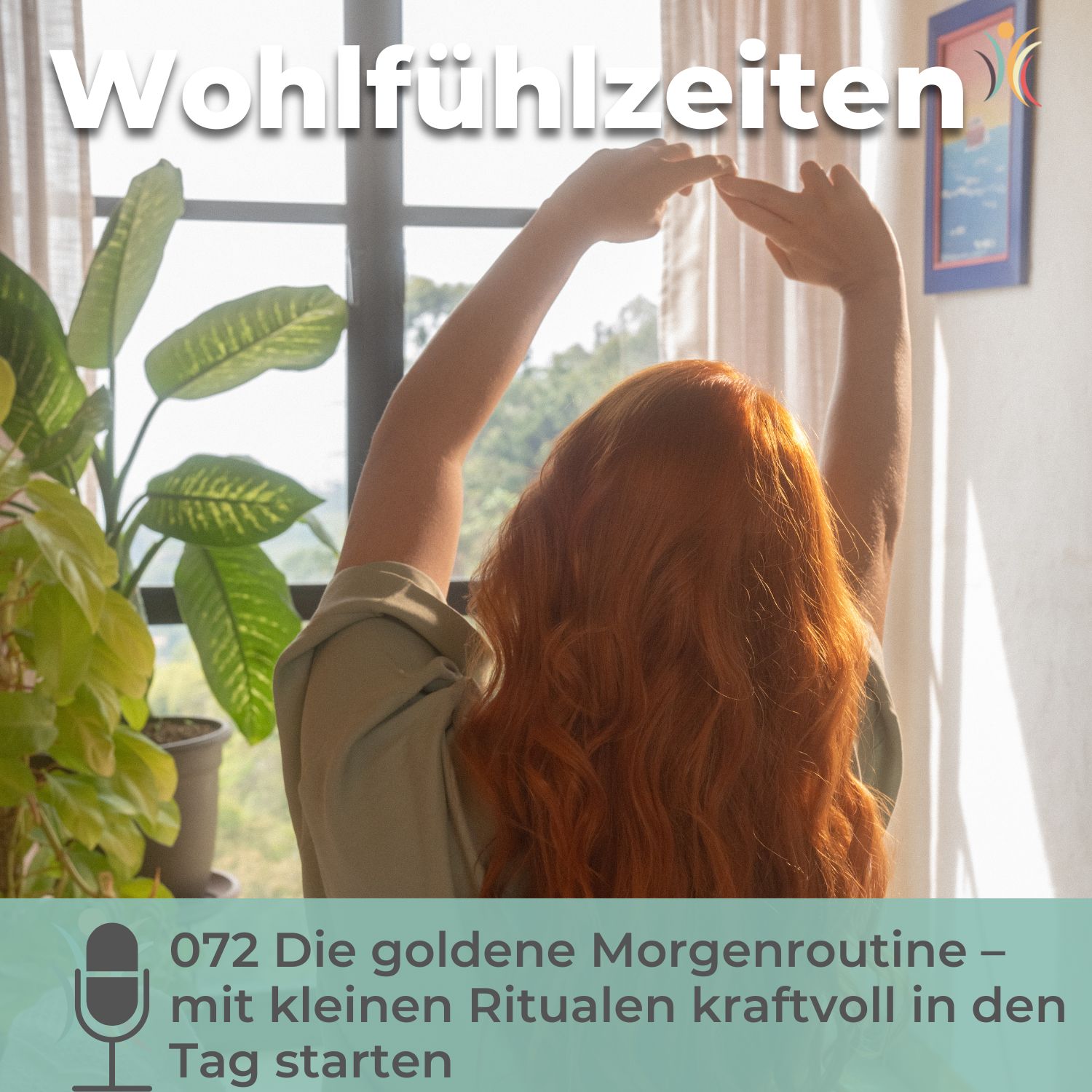 Wohlfühlzeiten – Dein Podcast für Balance und Selbstfürsorge