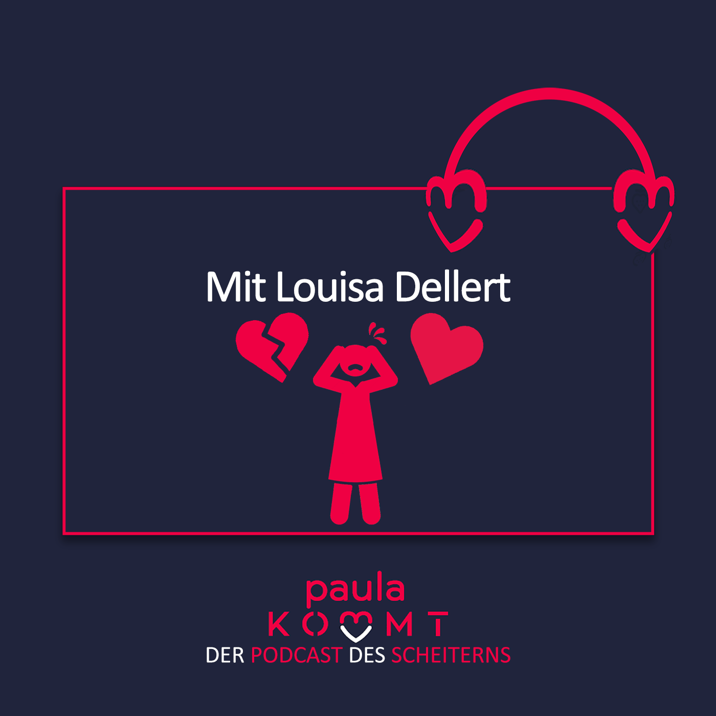 104 - Herzensangelegenheiten mit Louisa Dellert