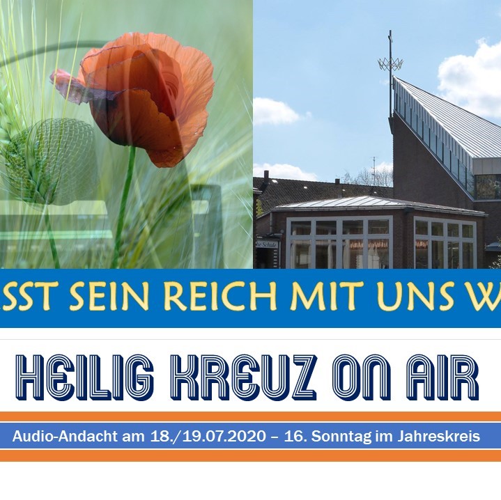 Heilig Kreuz Podcast - Gott lässt sein Reich wachsen episode artwork