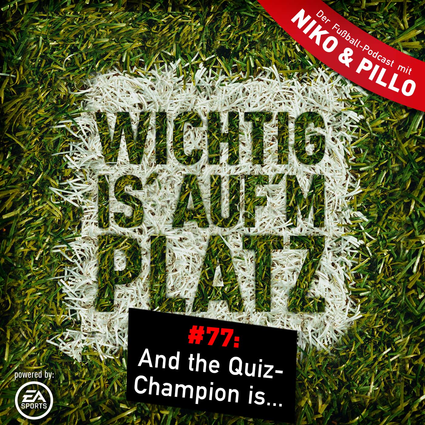 Wichtig is\' auf\'m Platz