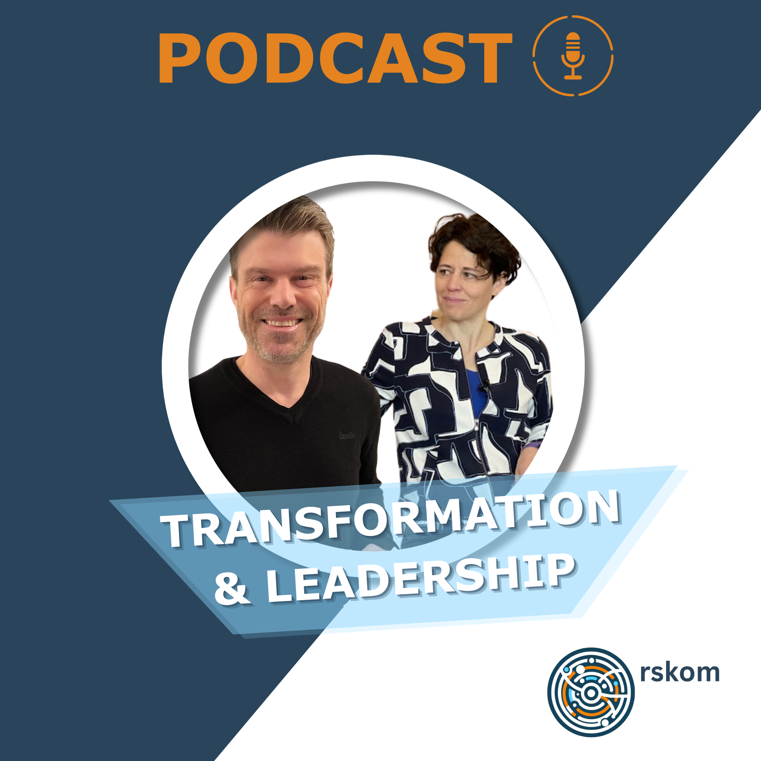Transformation und Leadership, der Podcast von rskom