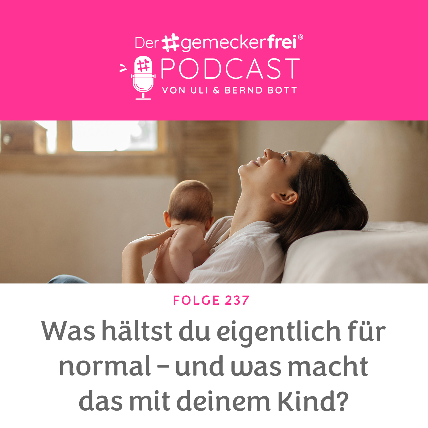 237 Das ist doch (nicht) normal - so beinflußt du deine Kinder episode artwork