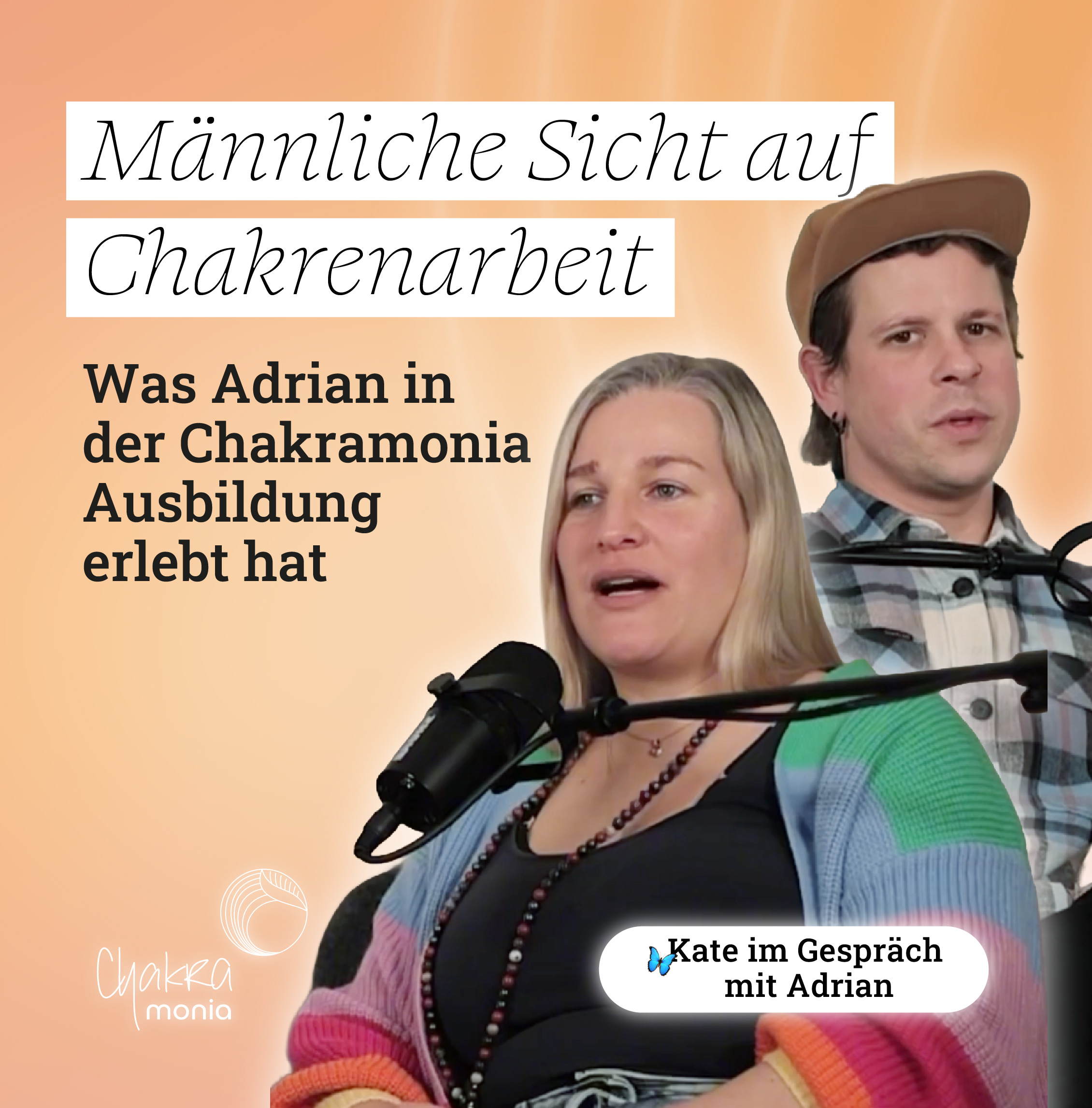#191: Männliche Sicht auf Chakrenarbeit: Was Adrian in der Chakramonia Ausbildung erlebt hat episode artwork
