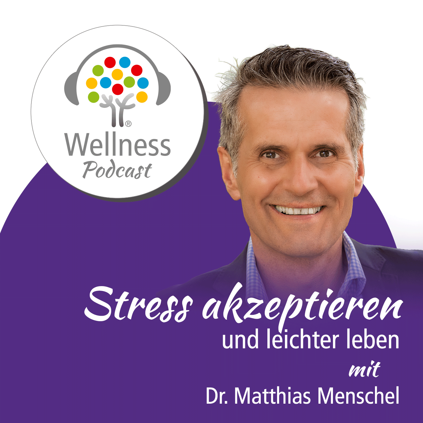 Wellness-Podcast: Be well and enjoy!