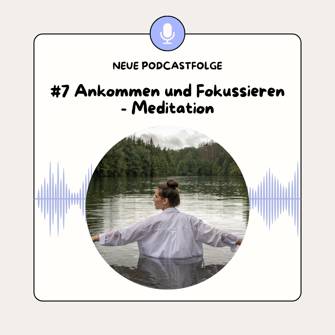#7 Meditation Ankommen und Fokussieren episode artwork