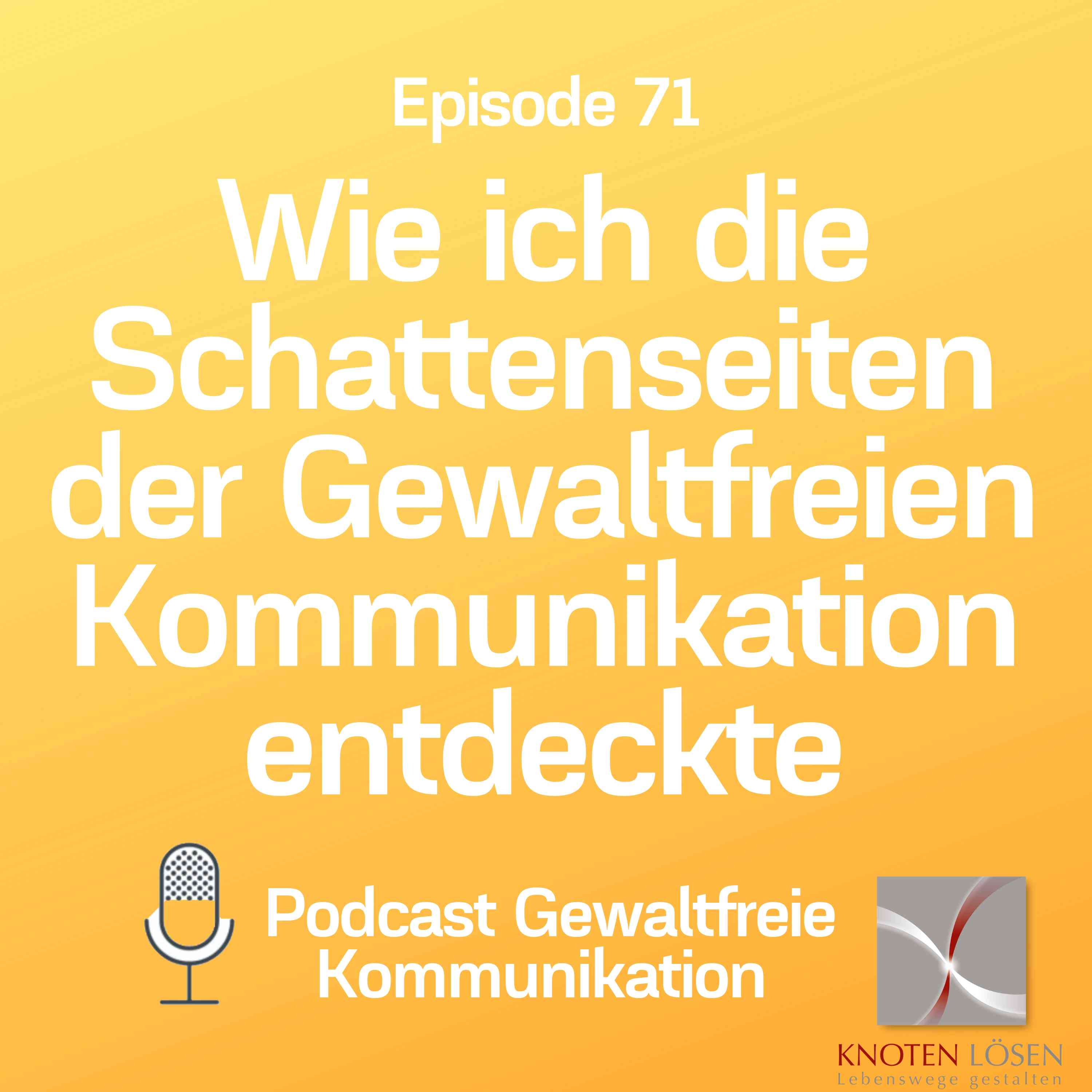 Neue Gewaltfreie Kommunikation - Freiheit, Eigenverantwortung & Entwicklung