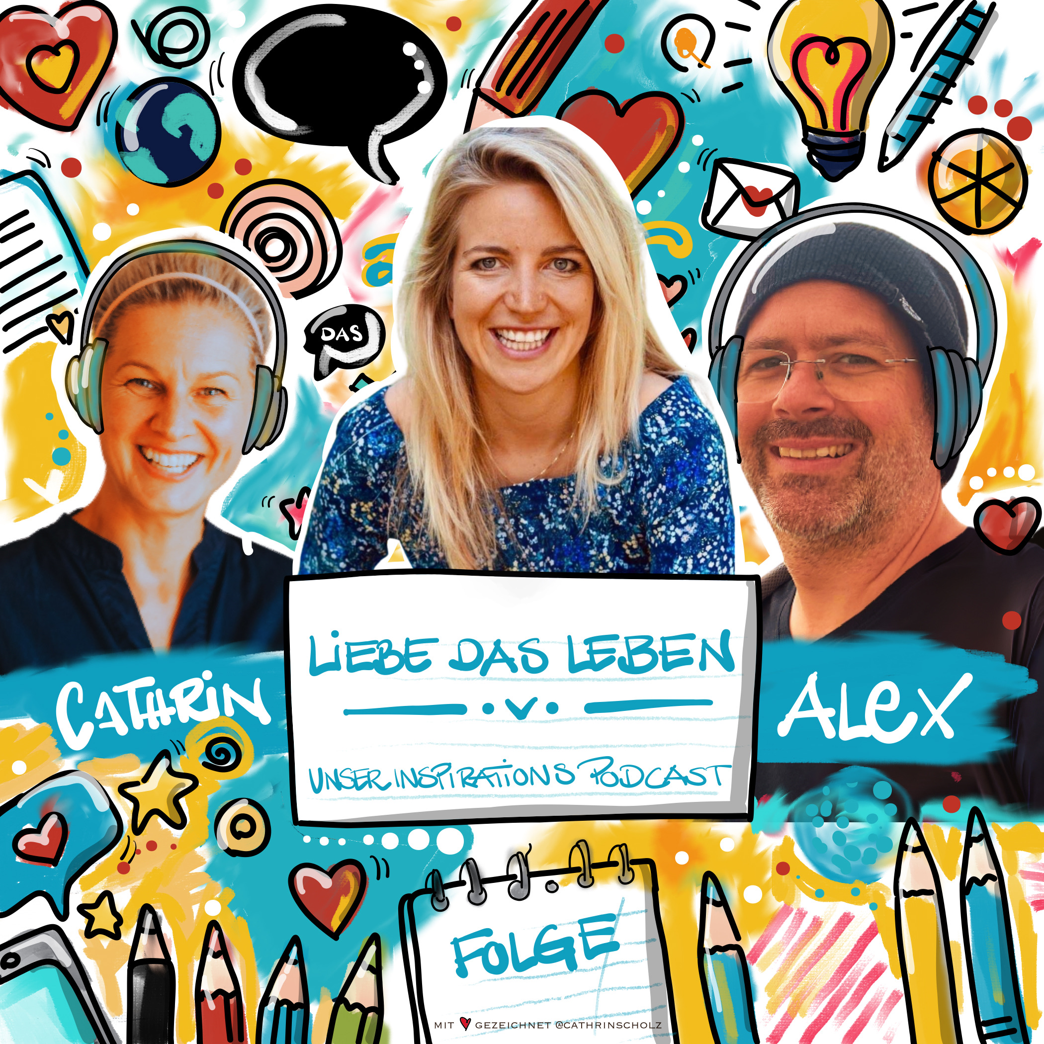 Liebe das Leben - Unser Inspirations Podcast