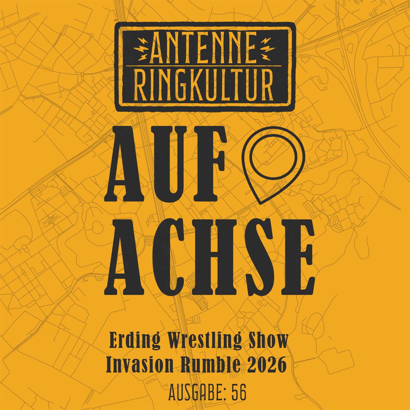 Antenne Ringkultur [Ausgabe 56]: Auf Achse "EWS: Invasion Rumble 2026"