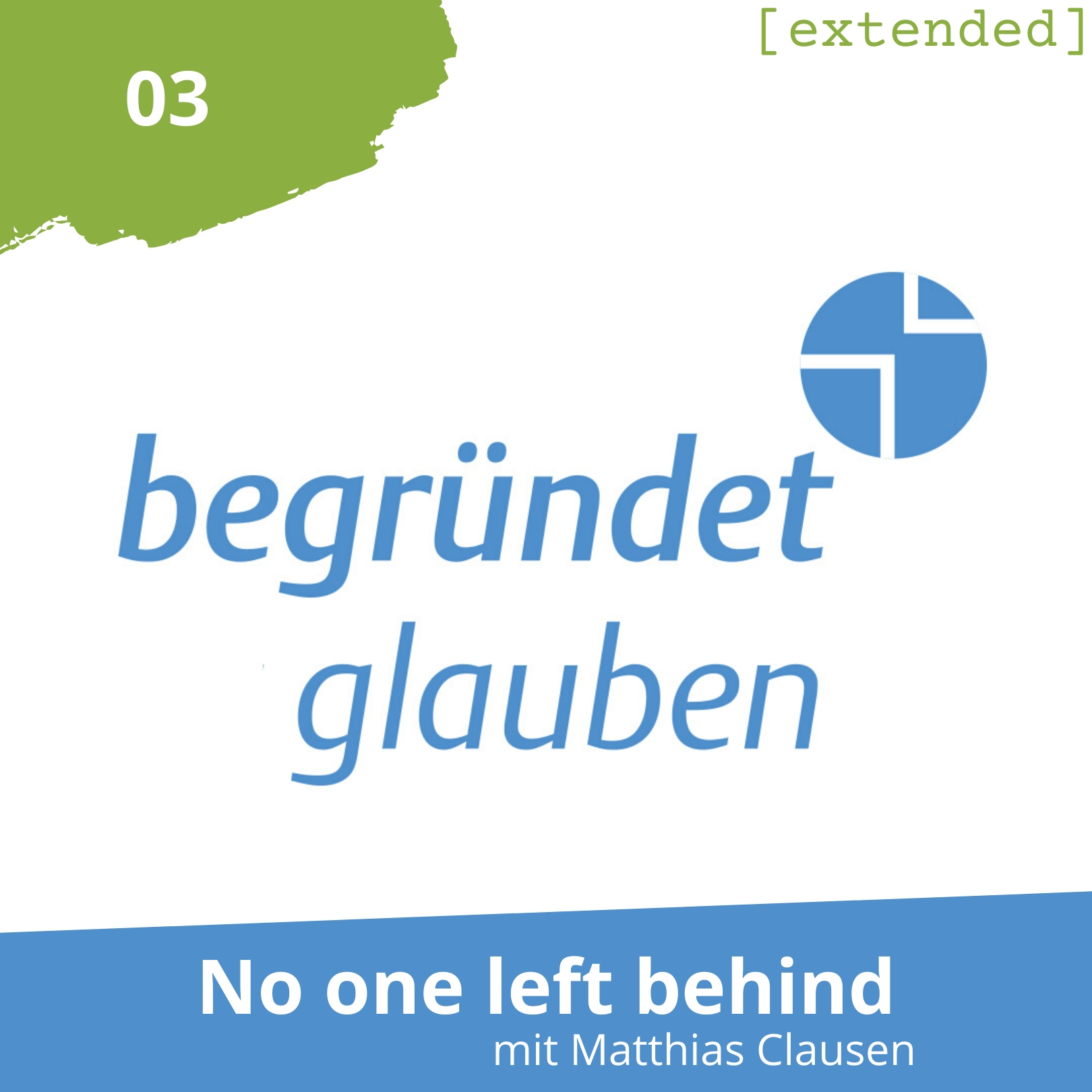 Begründet Glauben