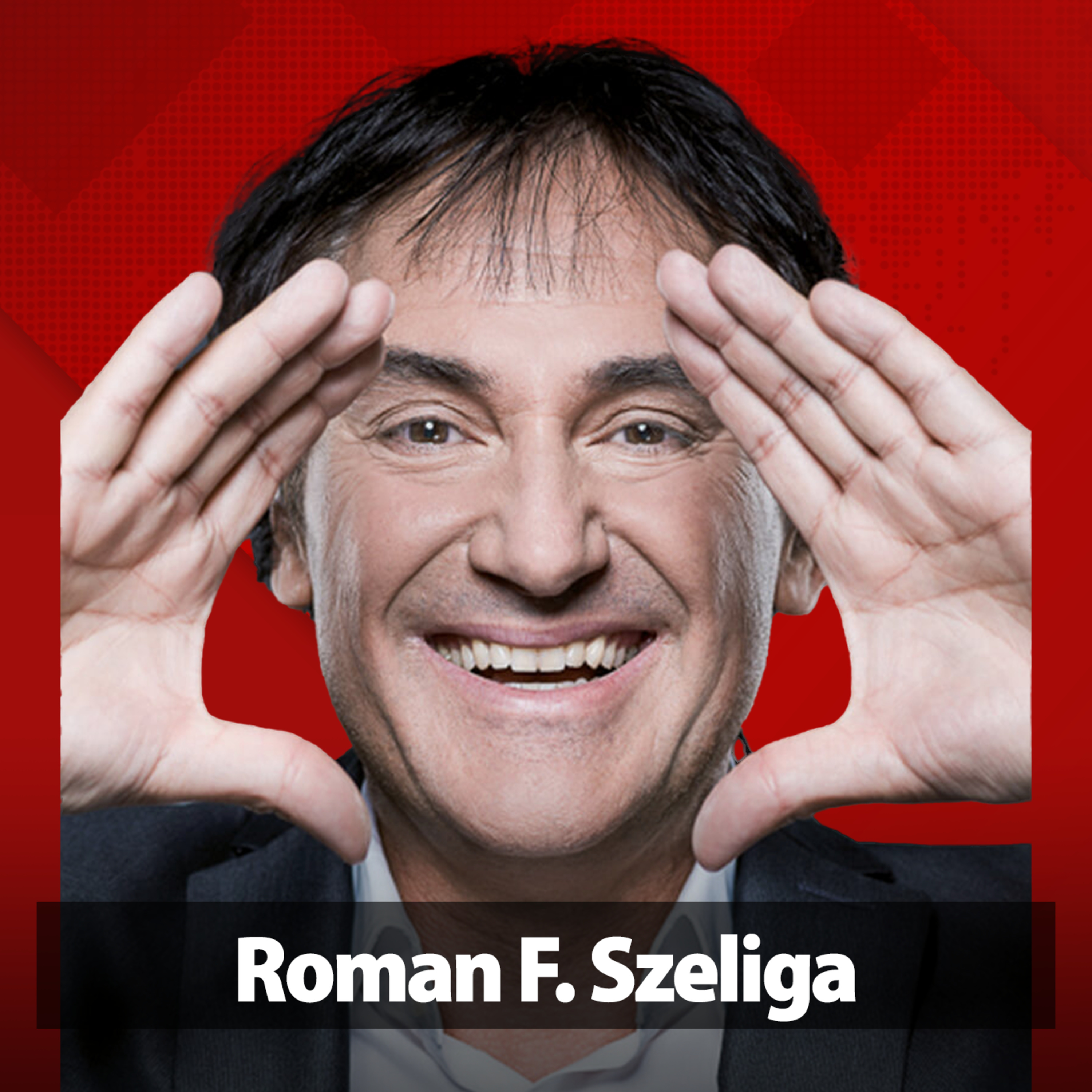 Humor im Business – Sie werden lachen, es ist ernst | Dr. Roman F. Szeliga episode artwork