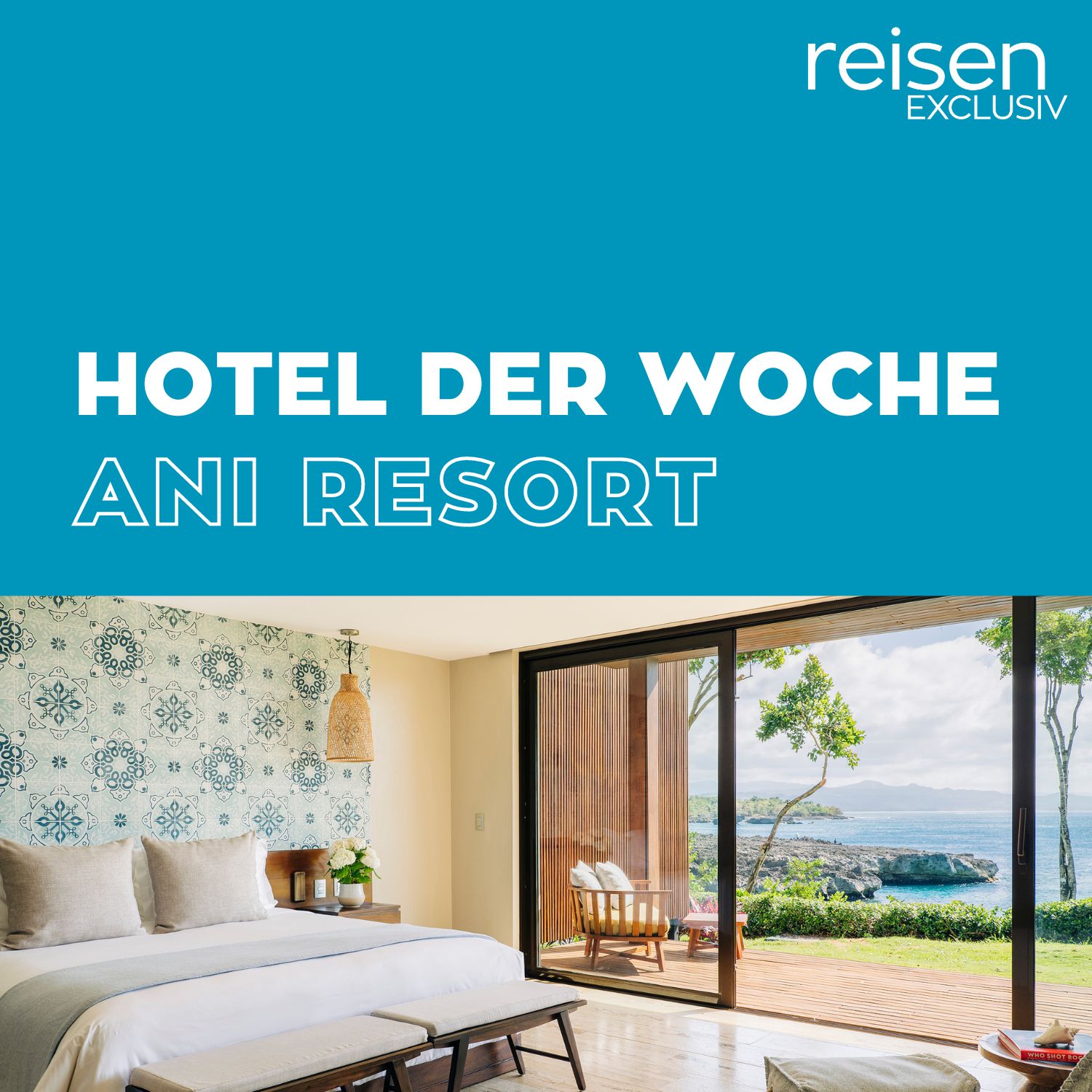 Hotel der Woche - Der Hotel-Podcast von reisen EXCLUSIV