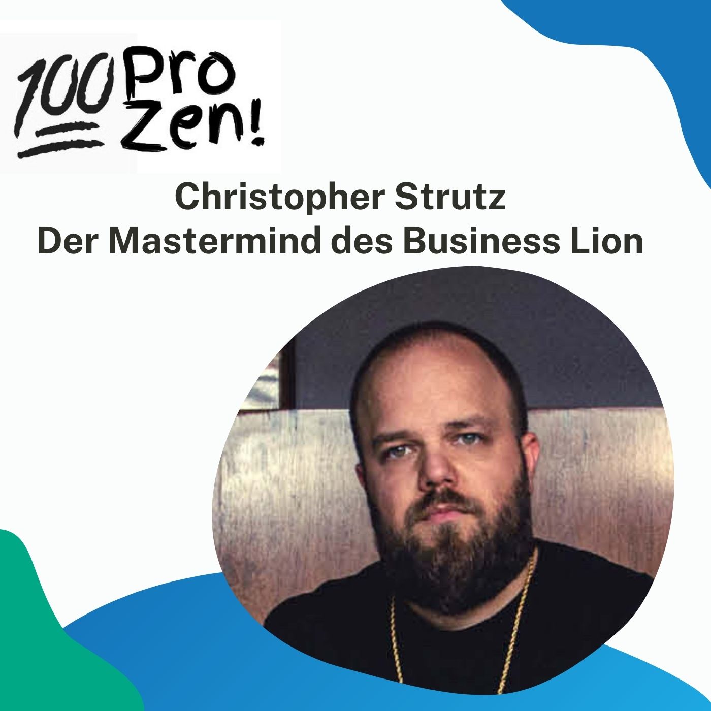 #50: Christopher Strutz - Der Mastermind des Business Lion