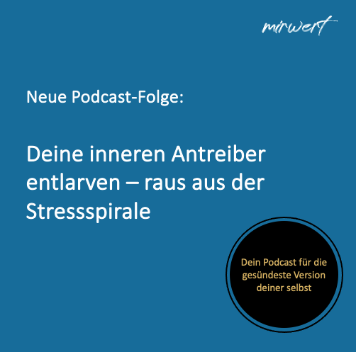 Entlarve deine inneren Antreiber - raus aus der Stressspirale