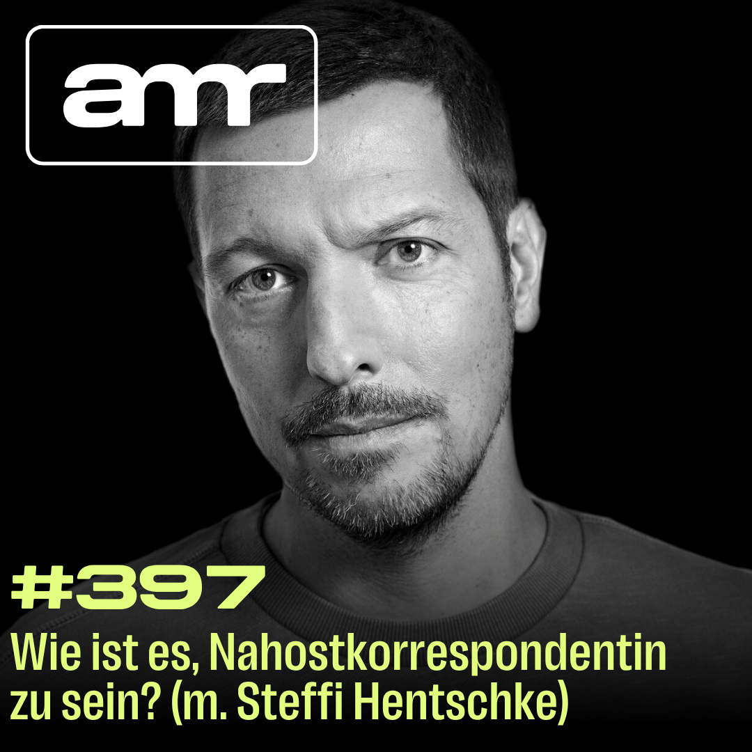 Wie ist es, Nahostkorrespondentin zu sein? (m. Steffi Hentschke)