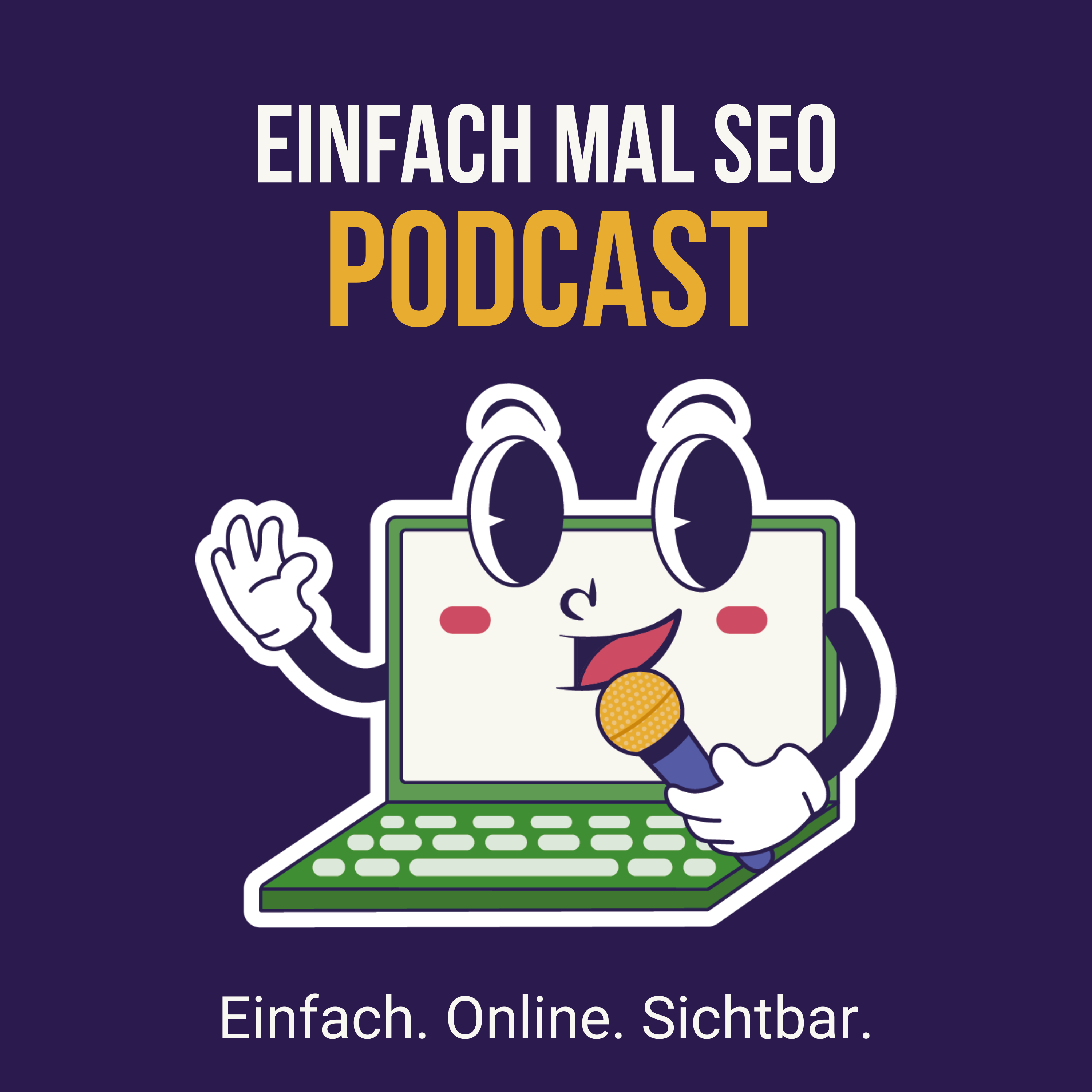 Einfach mal SEO – Der Podcast für mehr Sichtbarkeit im Netz