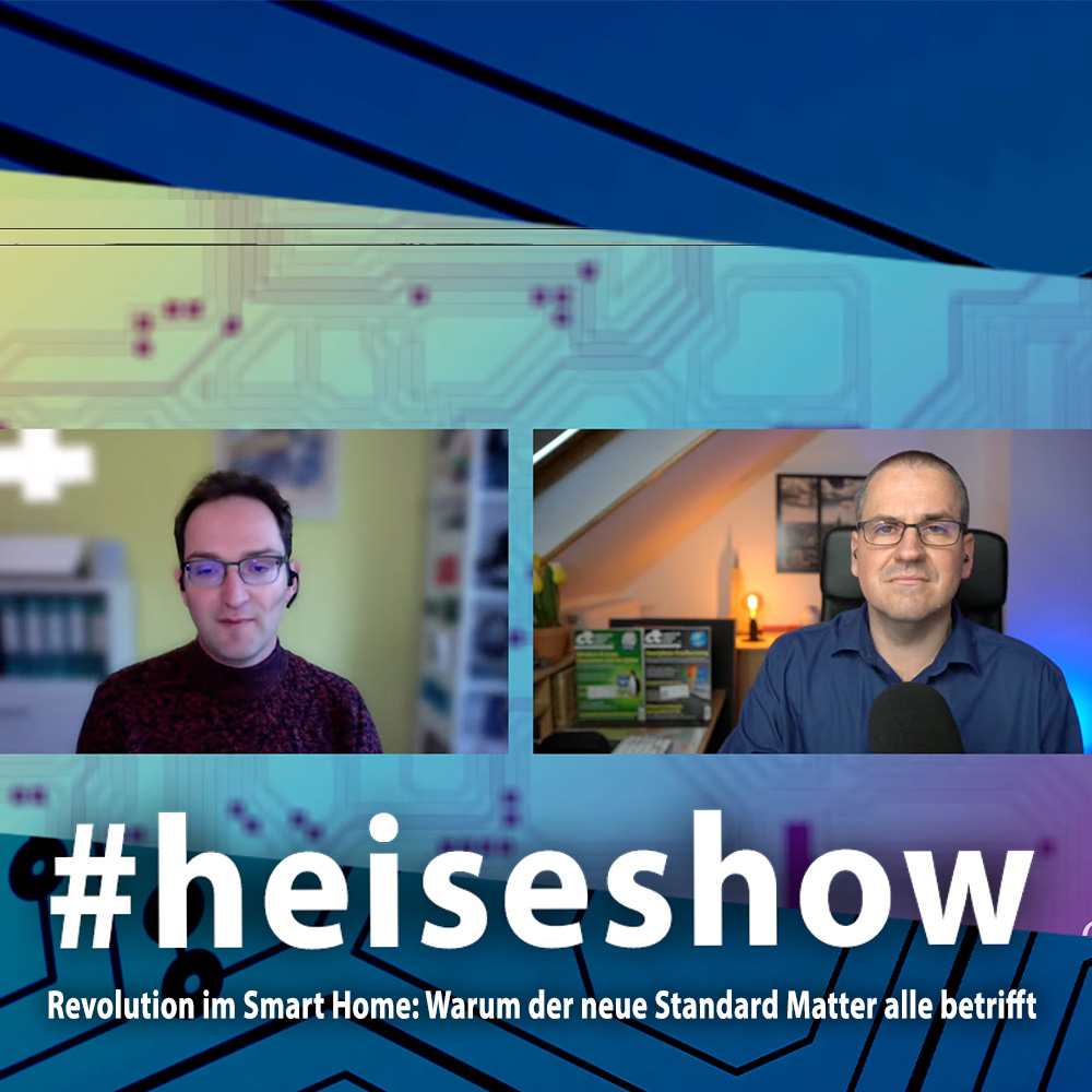 Revolution im Smart Home – warum der Standard Matter alle betrifft | #heiseshow