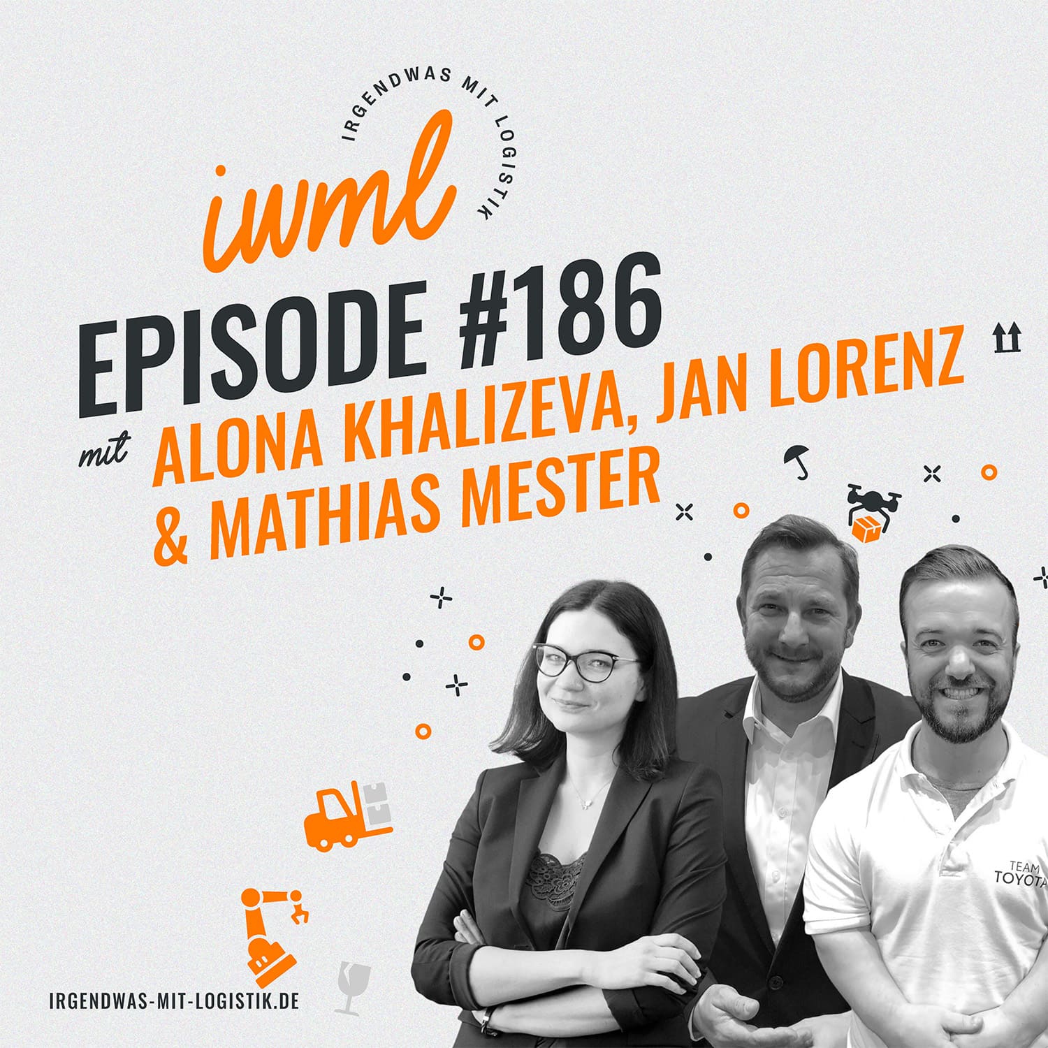 IWML #186 mit Alona Khalizeva und Jan Lorenz von Toyota Material Handling Deutschland sowie Mathias Mester episode artwork