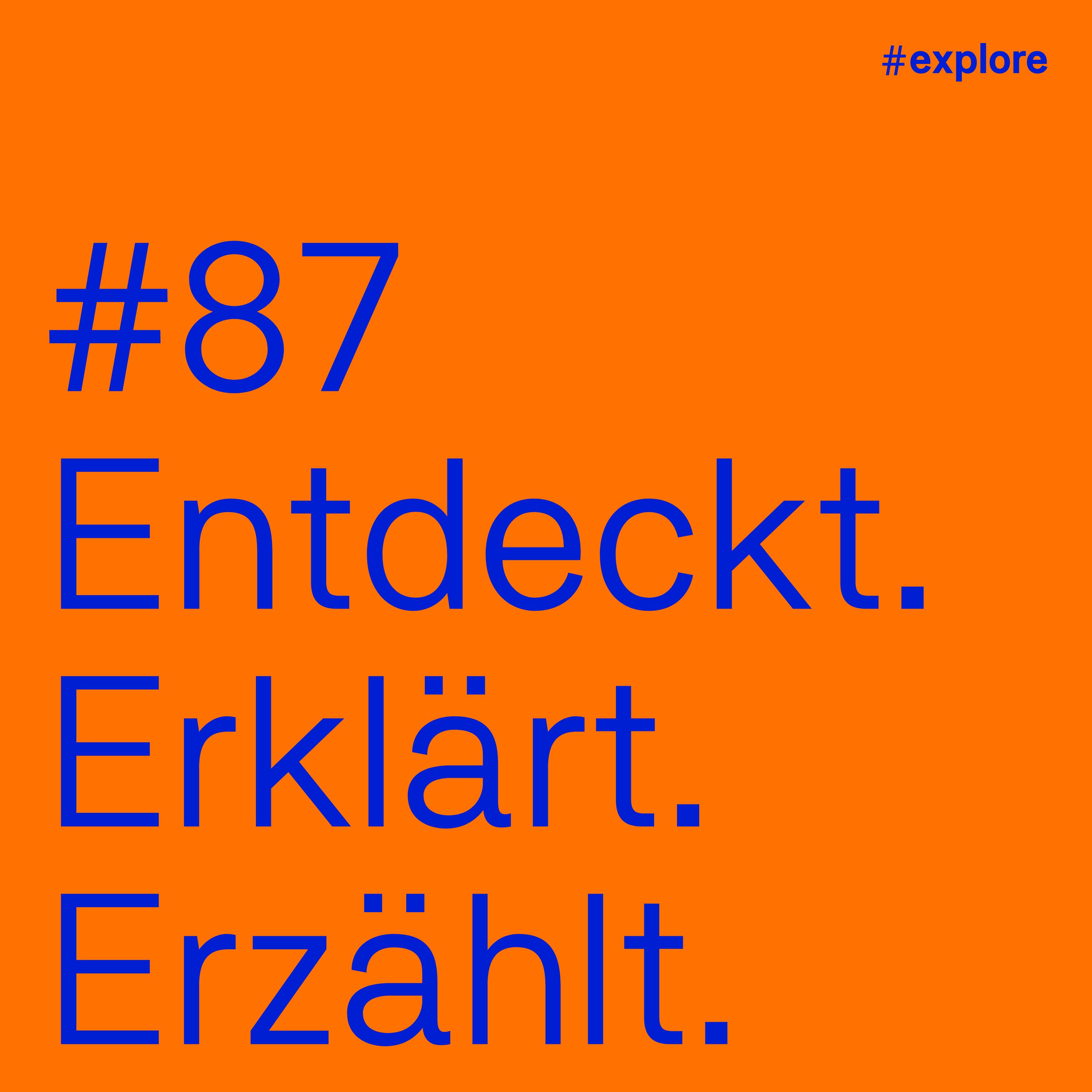 Entdeckt, erklärt, erzählt