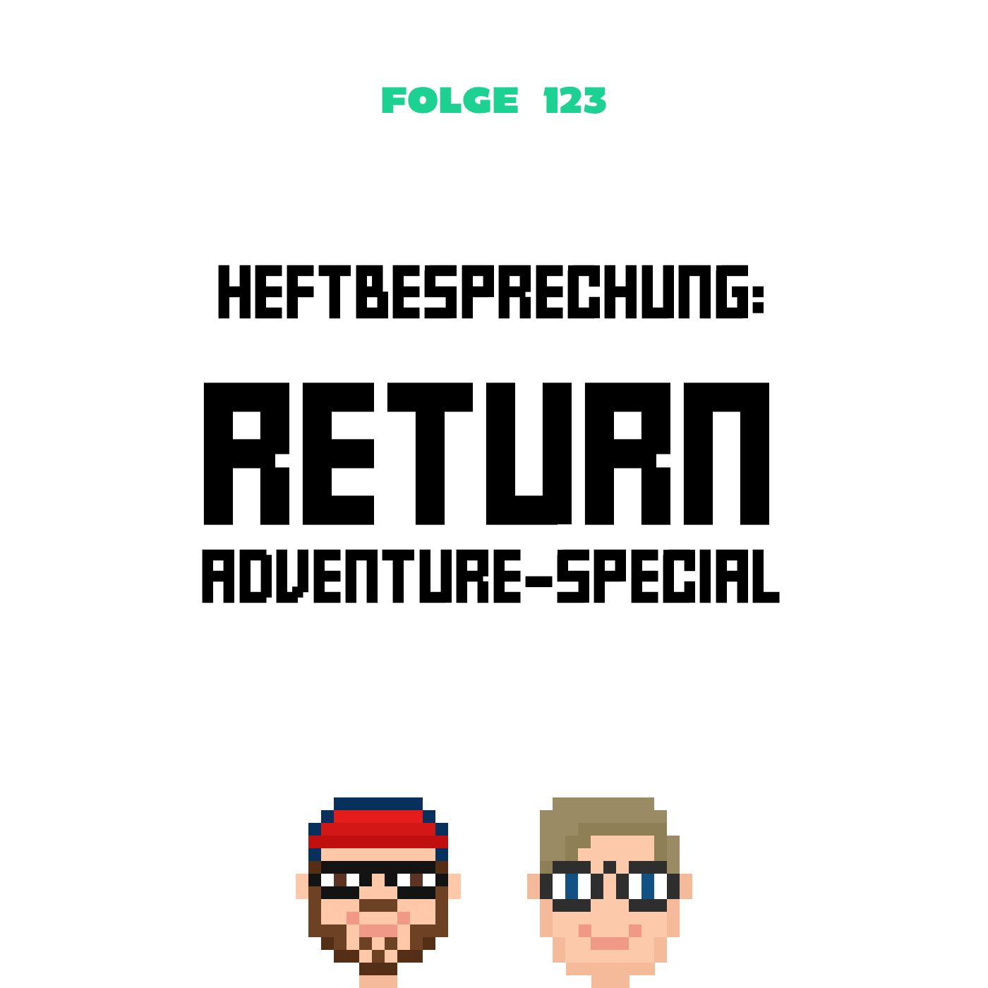 Heftbesprechung: RETURN Adventure-Special (Folge 123) episode artwork
