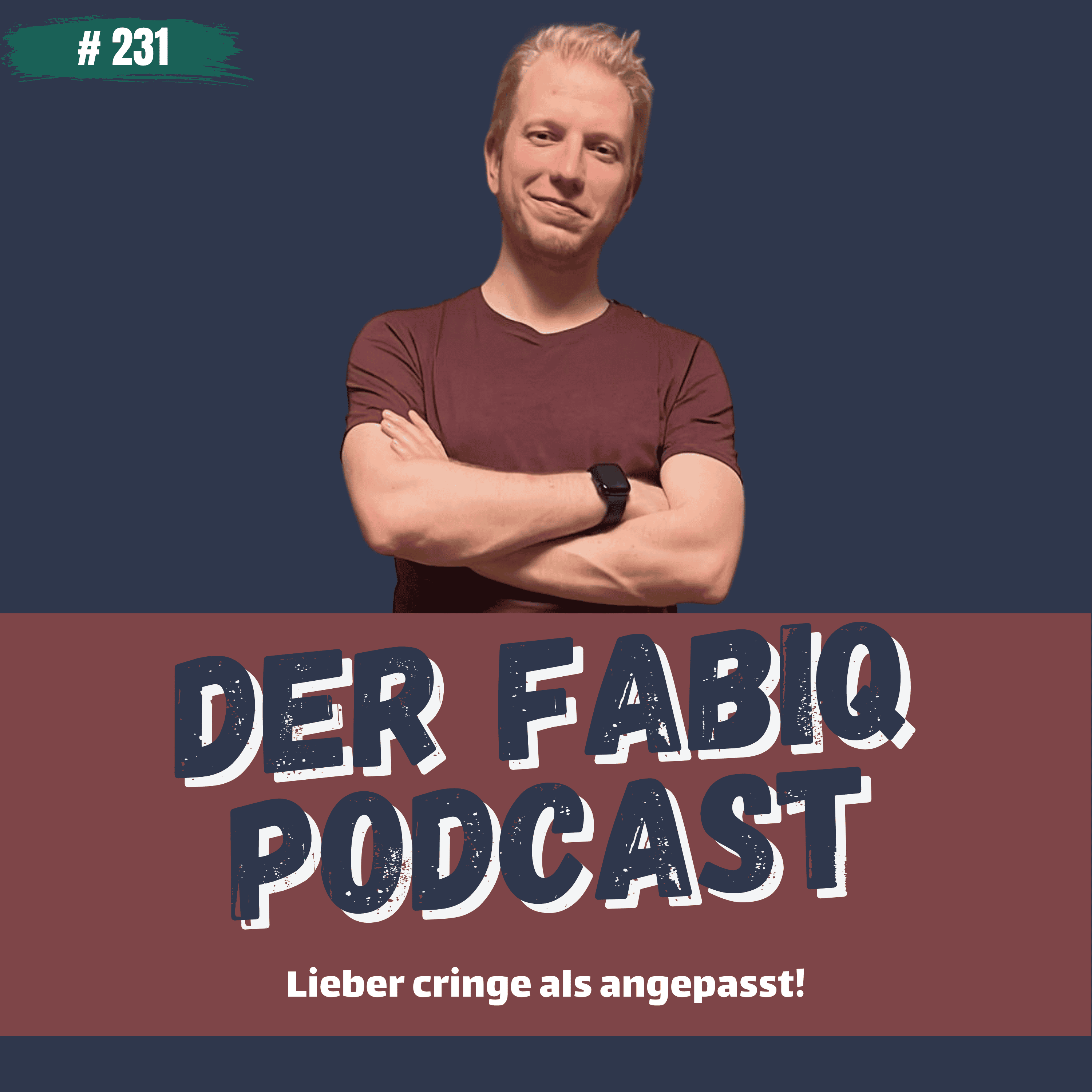 Lieber cringe als angepasst! #231 episode artwork