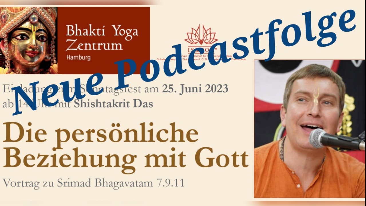 Die persönliche Beziehung mit Gott - Vortrag zu Srimad Bhagavatam 7.9.11 von Shishtakrit Das episode artwork