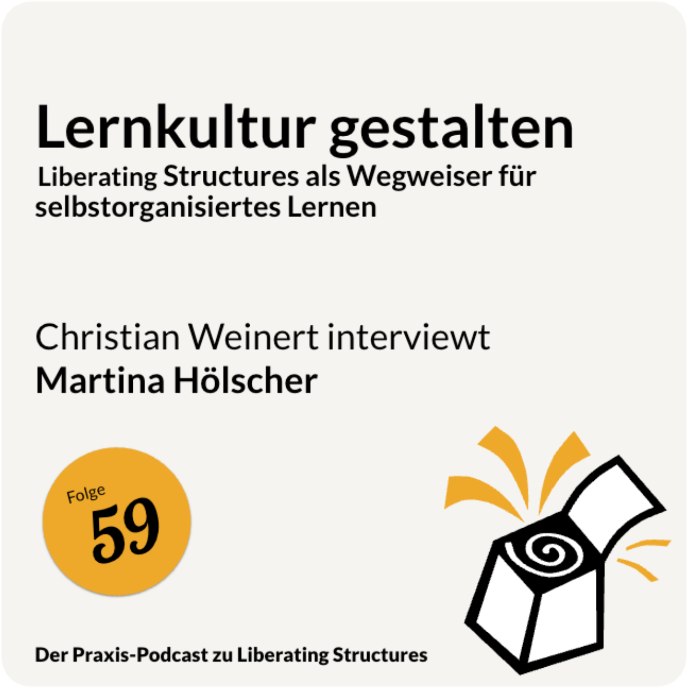 Der Praxis-Podcast zu Liberating Structures