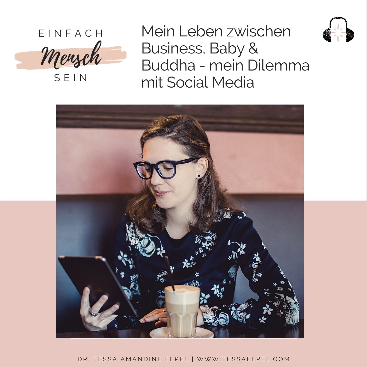 Einfach Mensch sein - Podcast für mehr Menschlichkeit, Freiheit & Liebe in Deinem Leben & der Welt