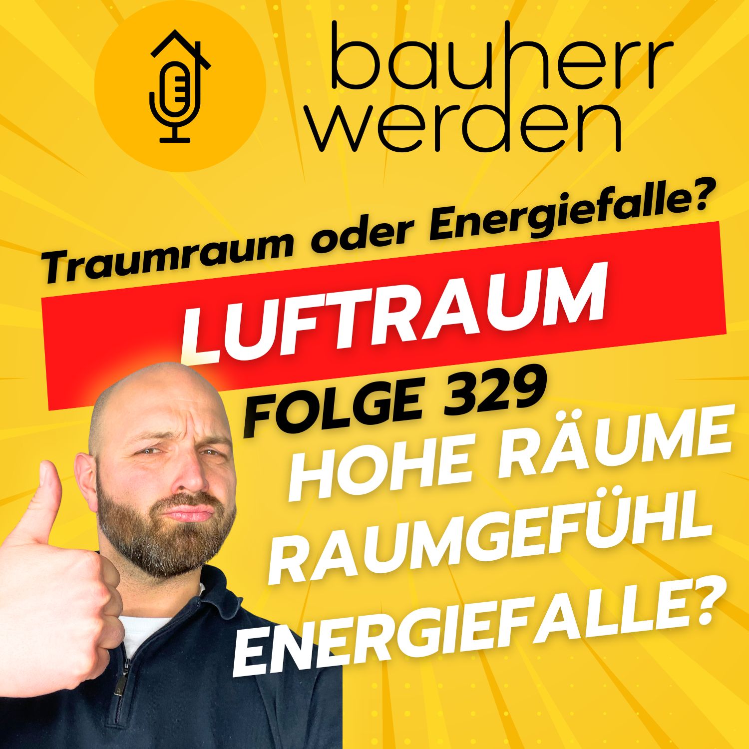 329 - Luftraum im Eigenheim: So vermeidest du energetische Fehler und erhältst Wohnqualität 329 - Luftraum im Eigenheim: So vermeidest du energetische Fehler und erhältst Wohnqualität