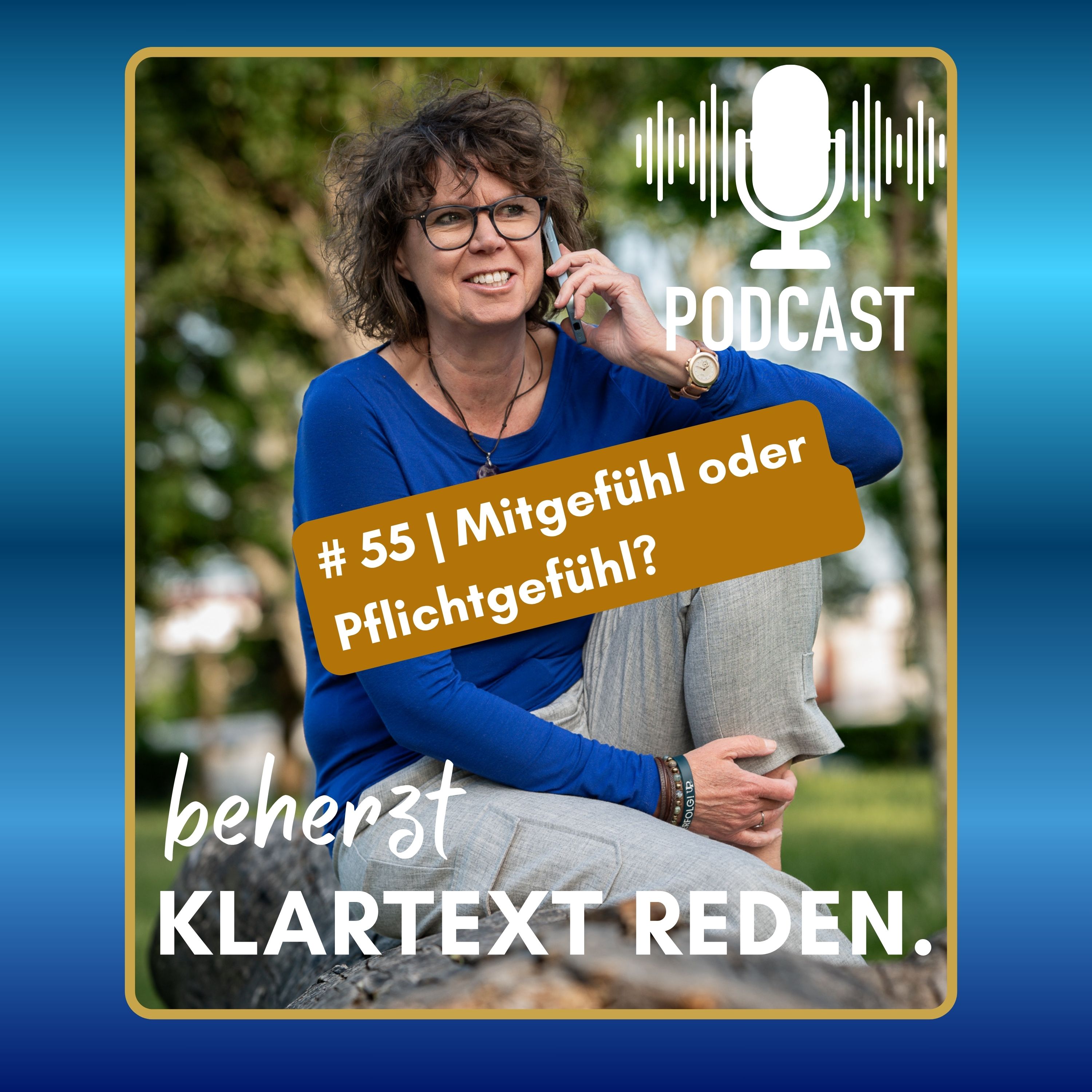 #55 | Mitgefühl oder Pflichtgefühl? Der feine Unterschied, der alles verändert episode artwork